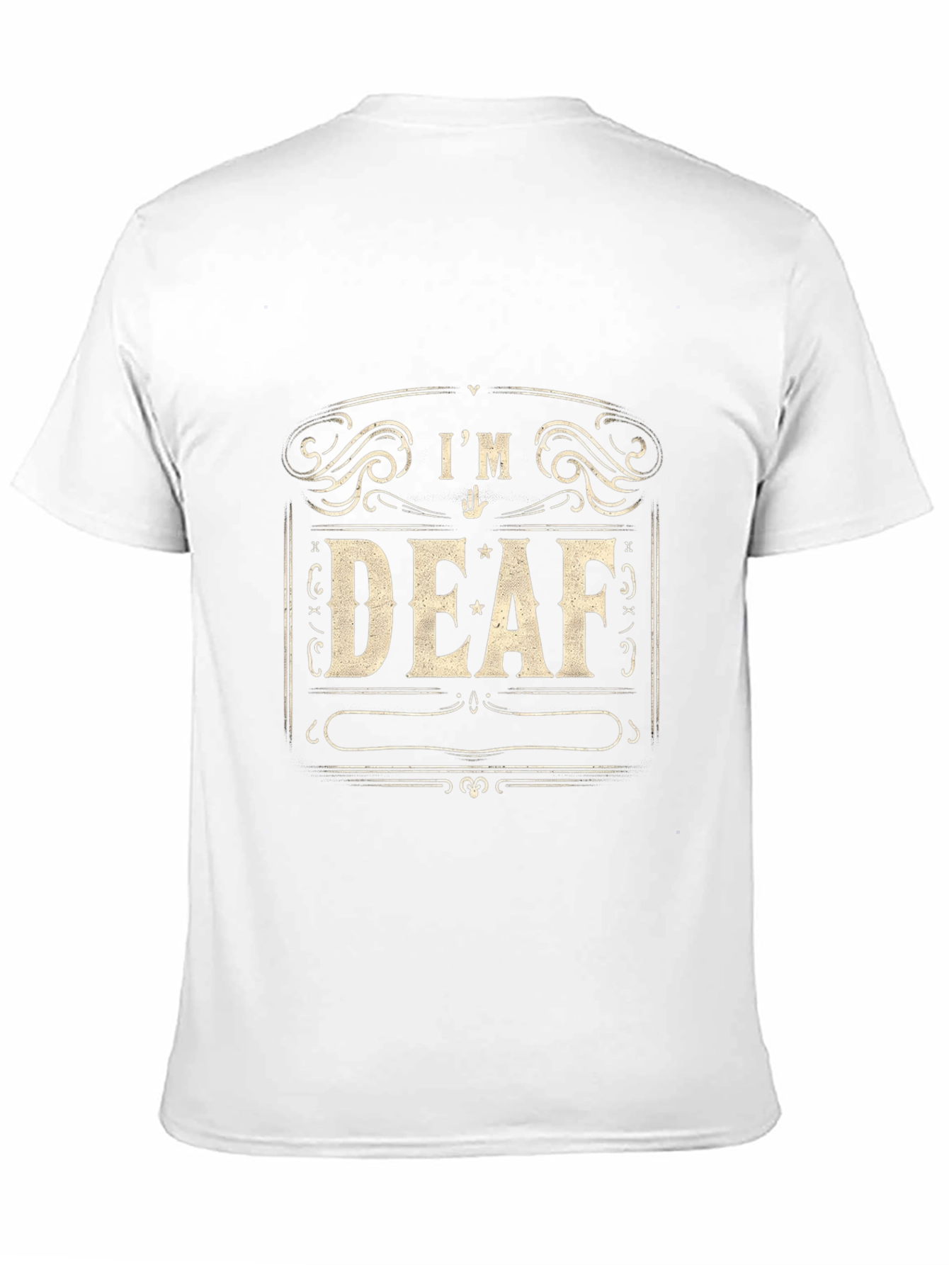 Im Deaf T-Shirt - Black Crew Neck Tee