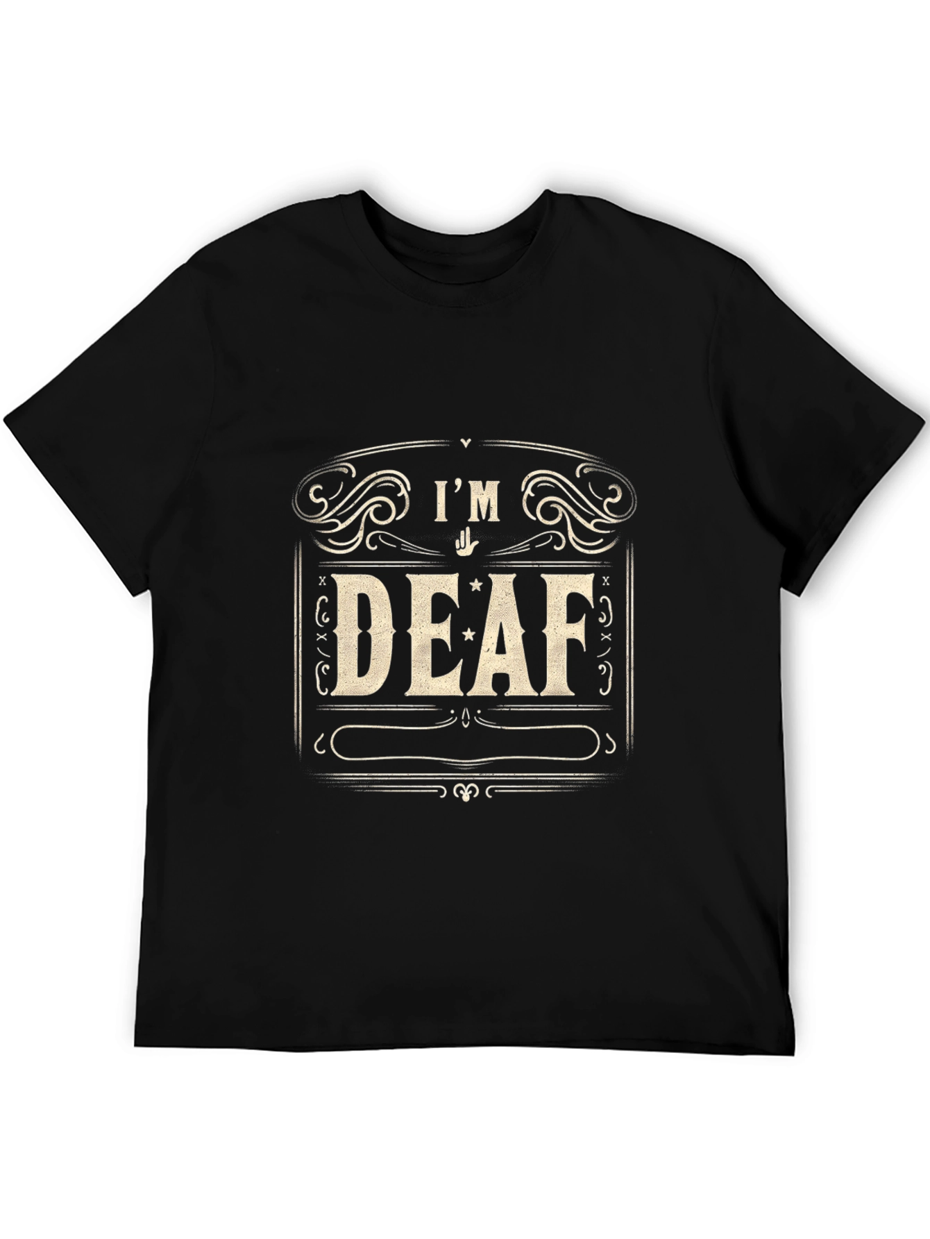 Im Deaf T-Shirt - Black Crew Neck Tee