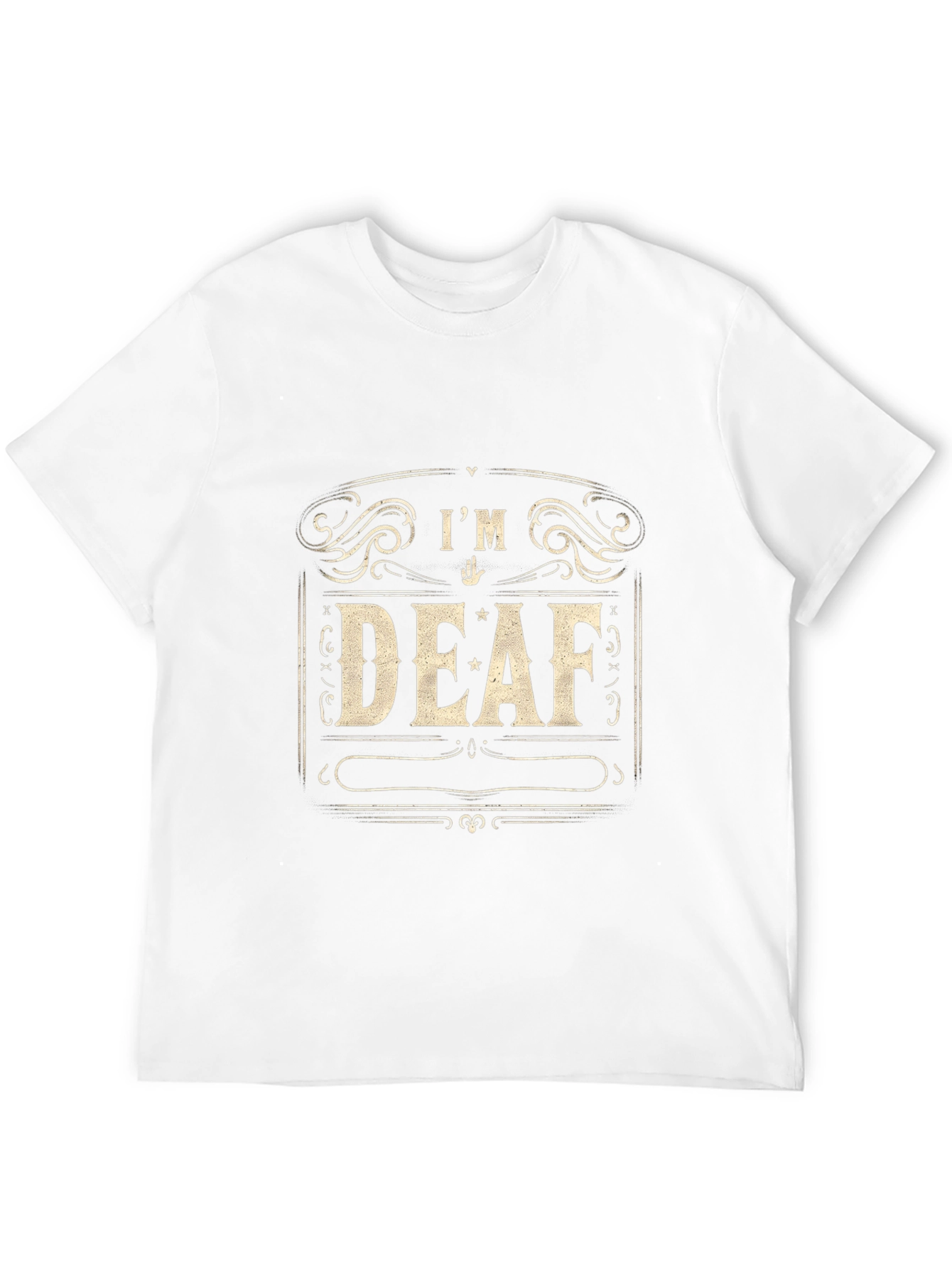 Im Deaf T-Shirt - Black Crew Neck Tee