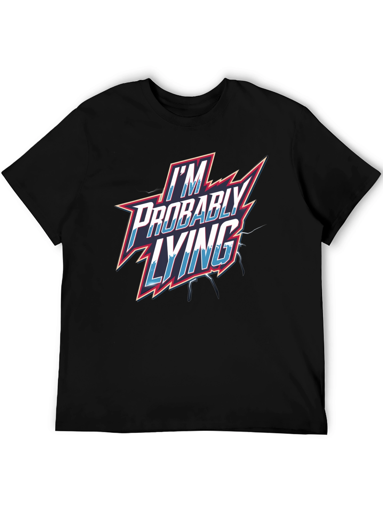 Im Probably Lying Mens Graphic T-Shirt
