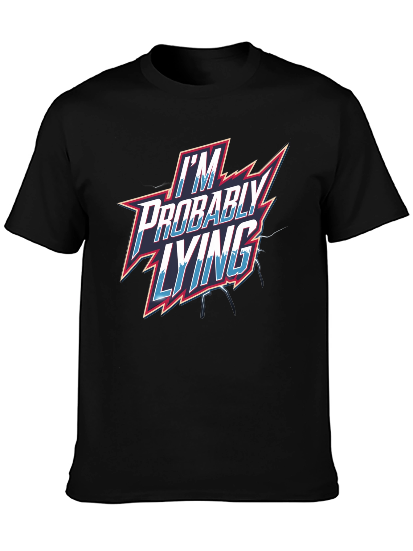 Im Probably Lying Mens Graphic T-Shirt