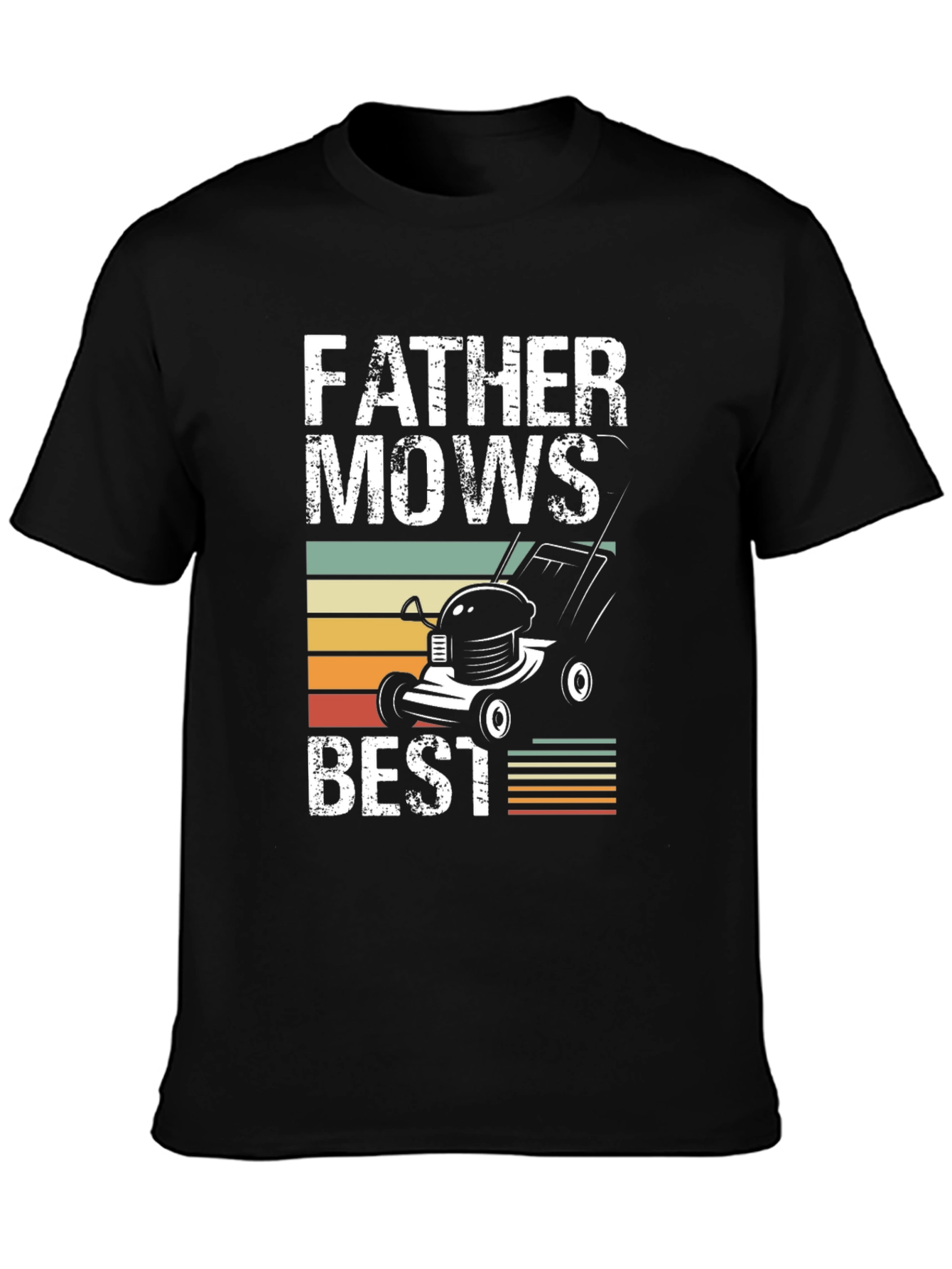 Father Mows Best T-Shirt - Dad Lawn Care Tee
