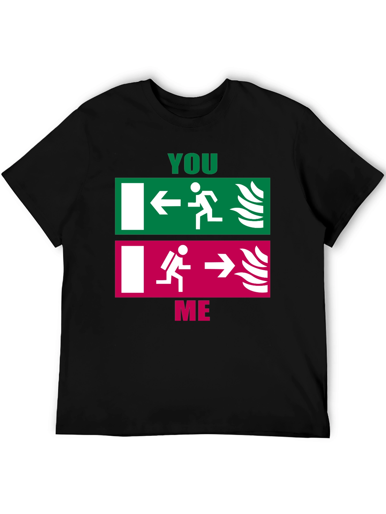 Funny You vs. Me Exit Sign T-Shirt