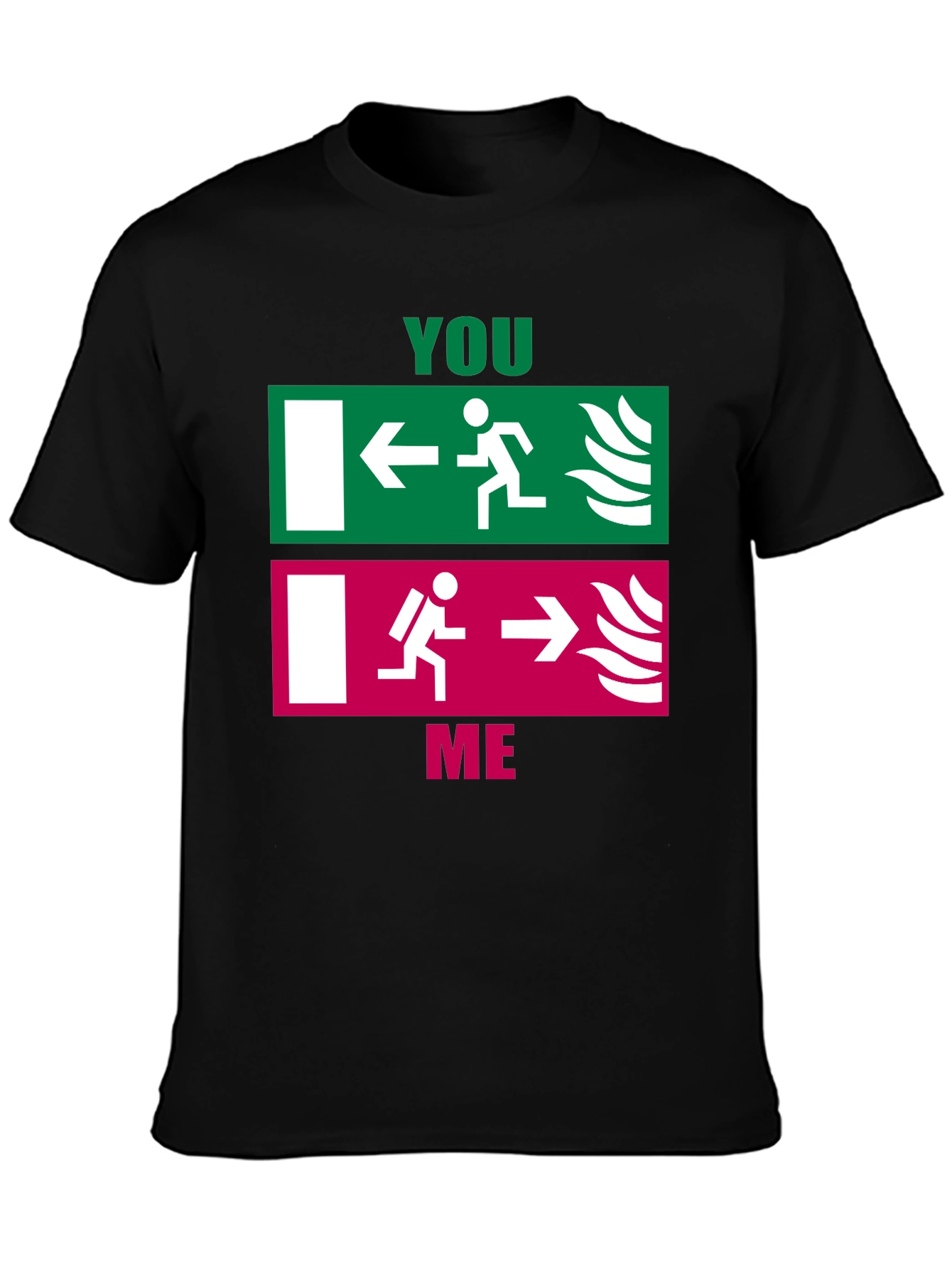Funny You vs. Me Exit Sign T-Shirt