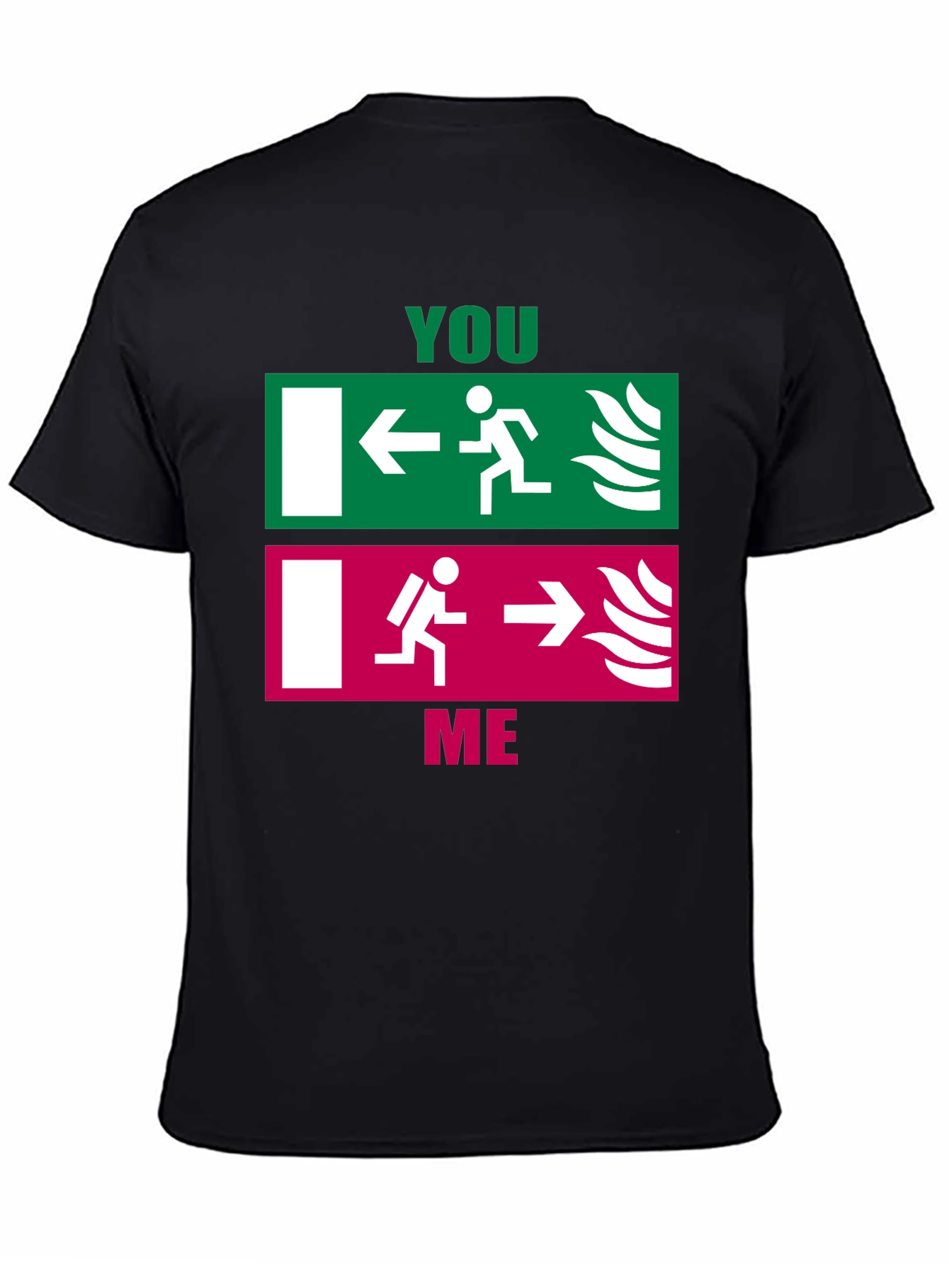 Funny You vs. Me Exit Sign T-Shirt