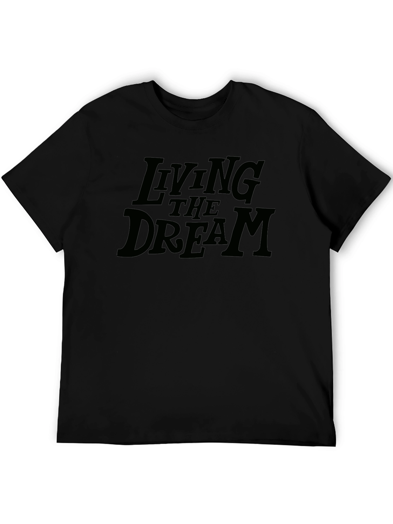 Living the Dream Black T-Shirt
