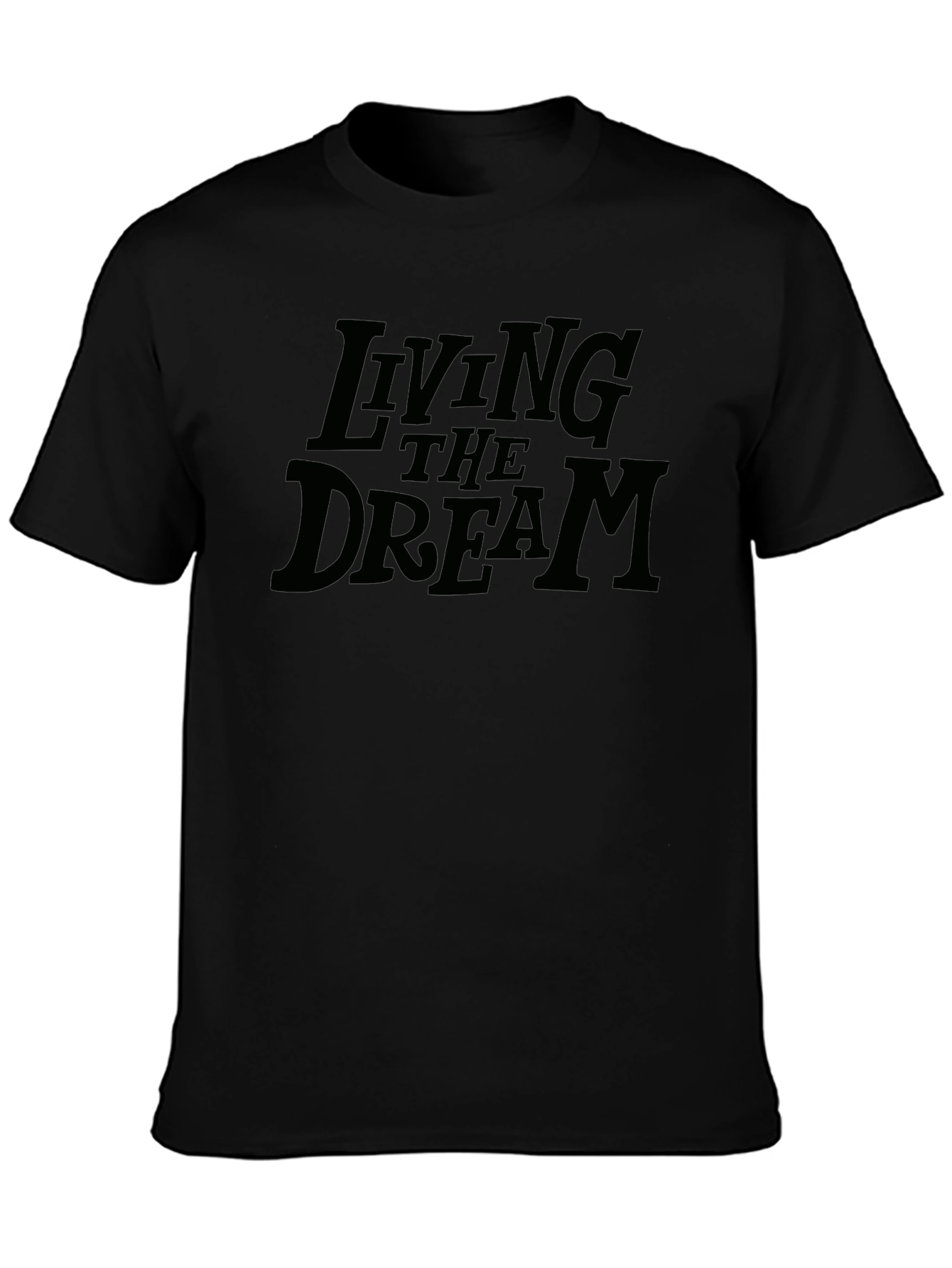 Living the Dream Black T-Shirt