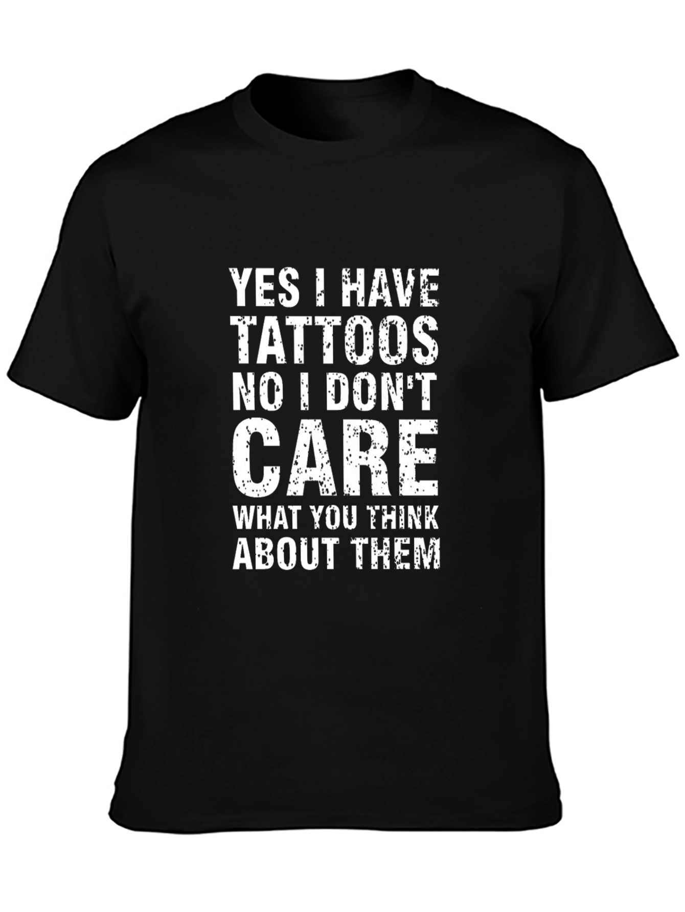 Tattoo Attitude T-Shirt - Yes I Have Tattoos