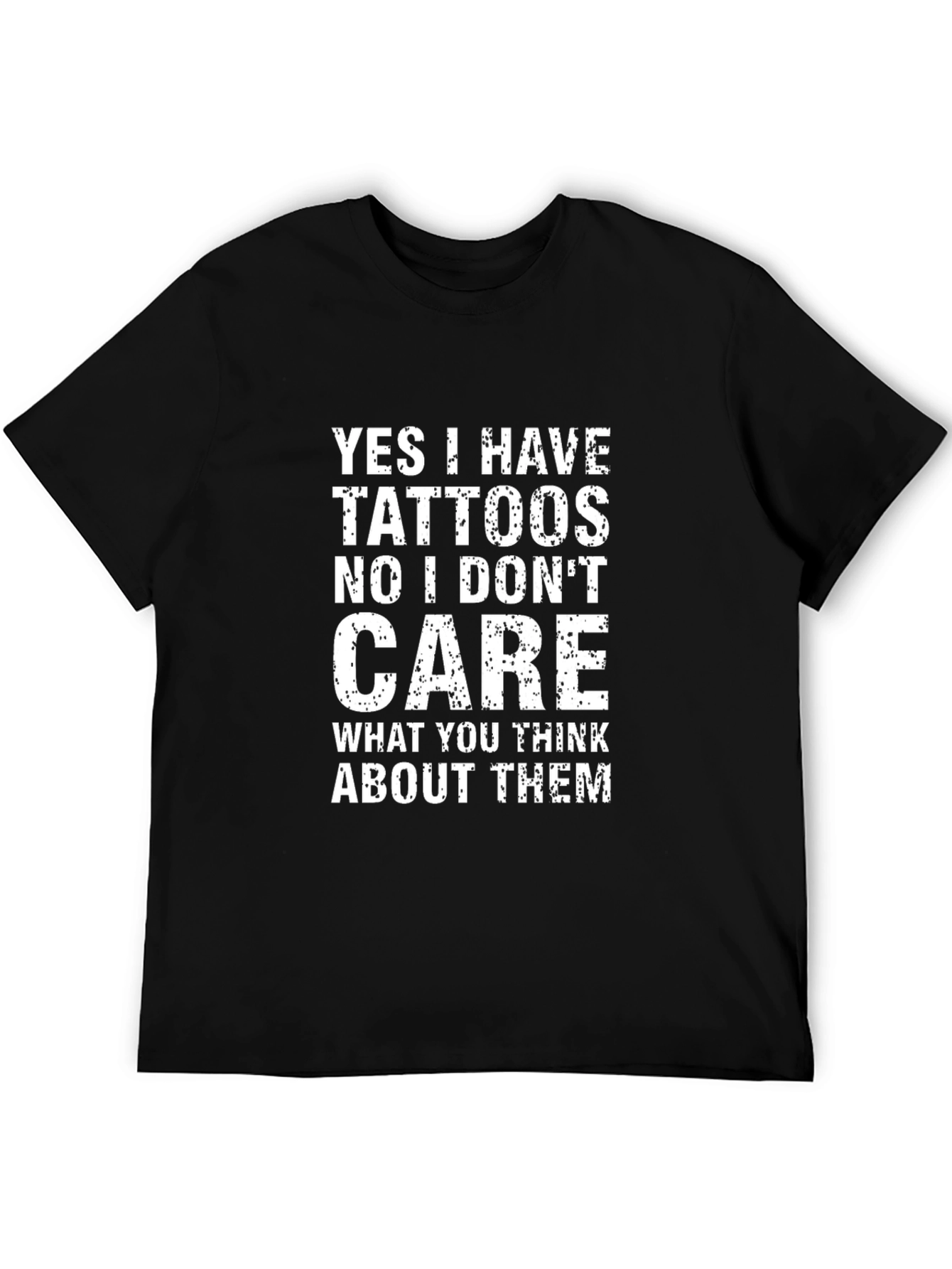 Tattoo Attitude T-Shirt - Yes I Have Tattoos