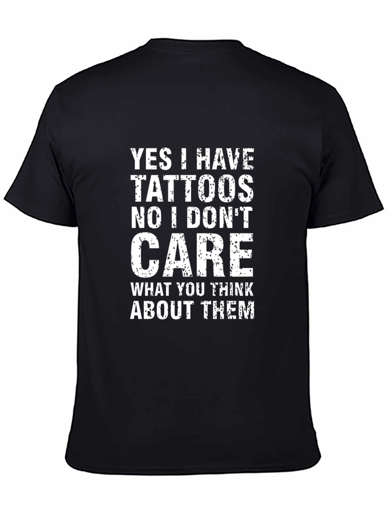 Tattoo Attitude T-Shirt - Yes I Have Tattoos