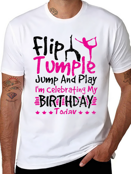 Flip Tumble Birthday Gymnastics Black T-Shirt