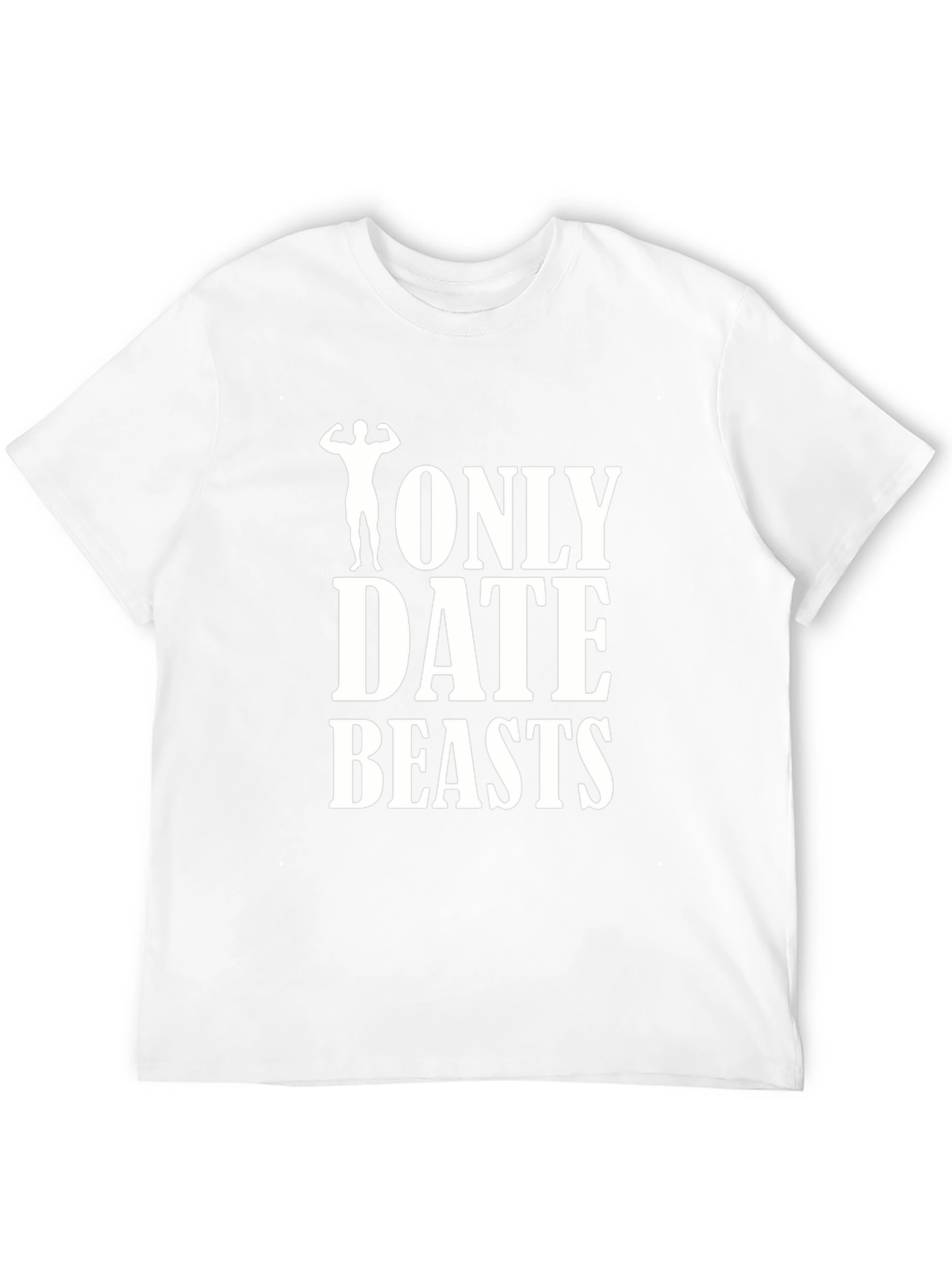 Only Date Beasts T-Shirt Funny Gym Workout Shirt