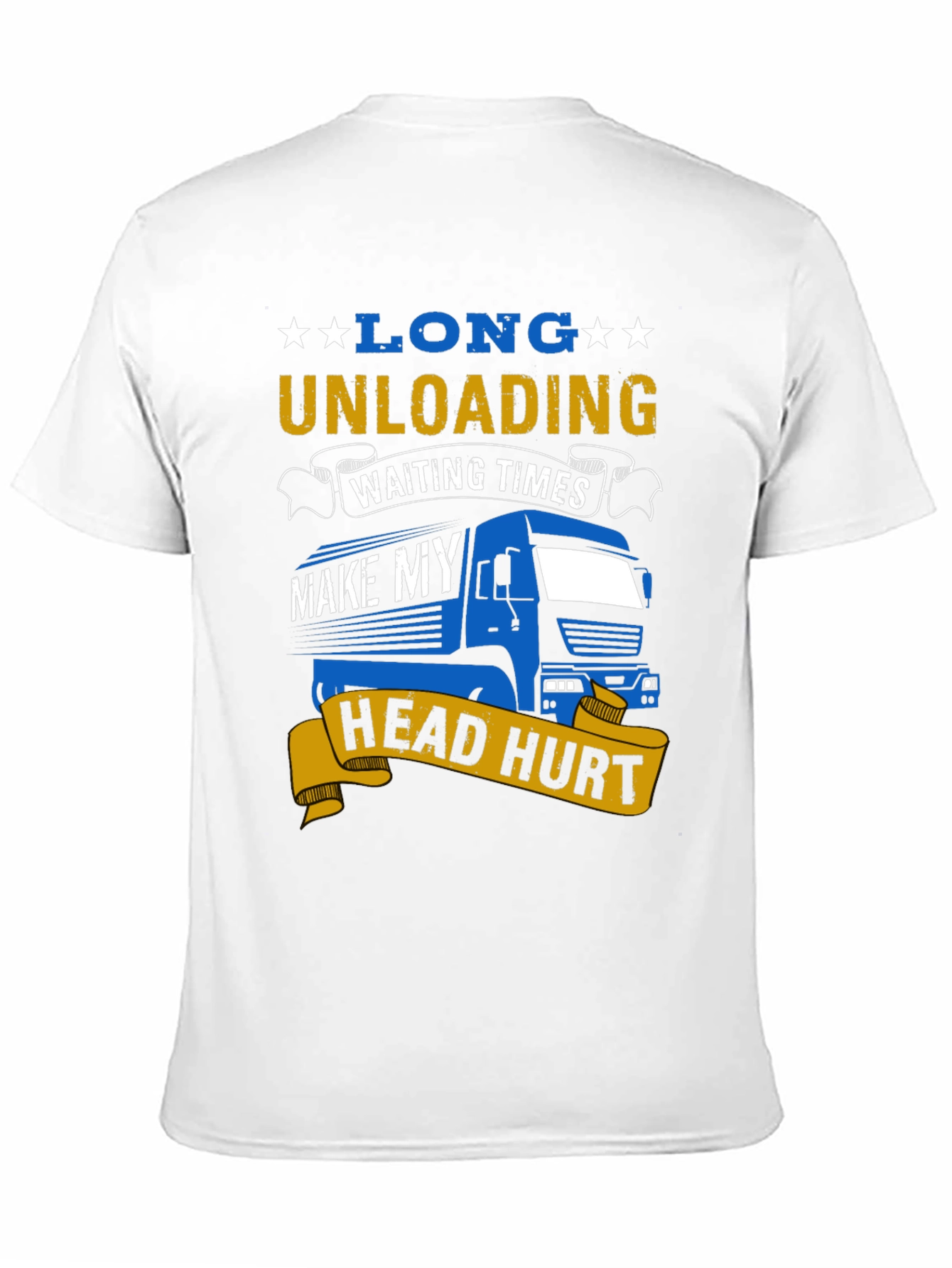 Long Unloading Head Hurt T-Shirt