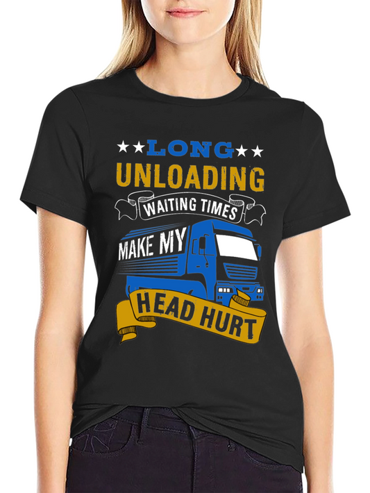Long Unloading Head Hurt T-Shirt