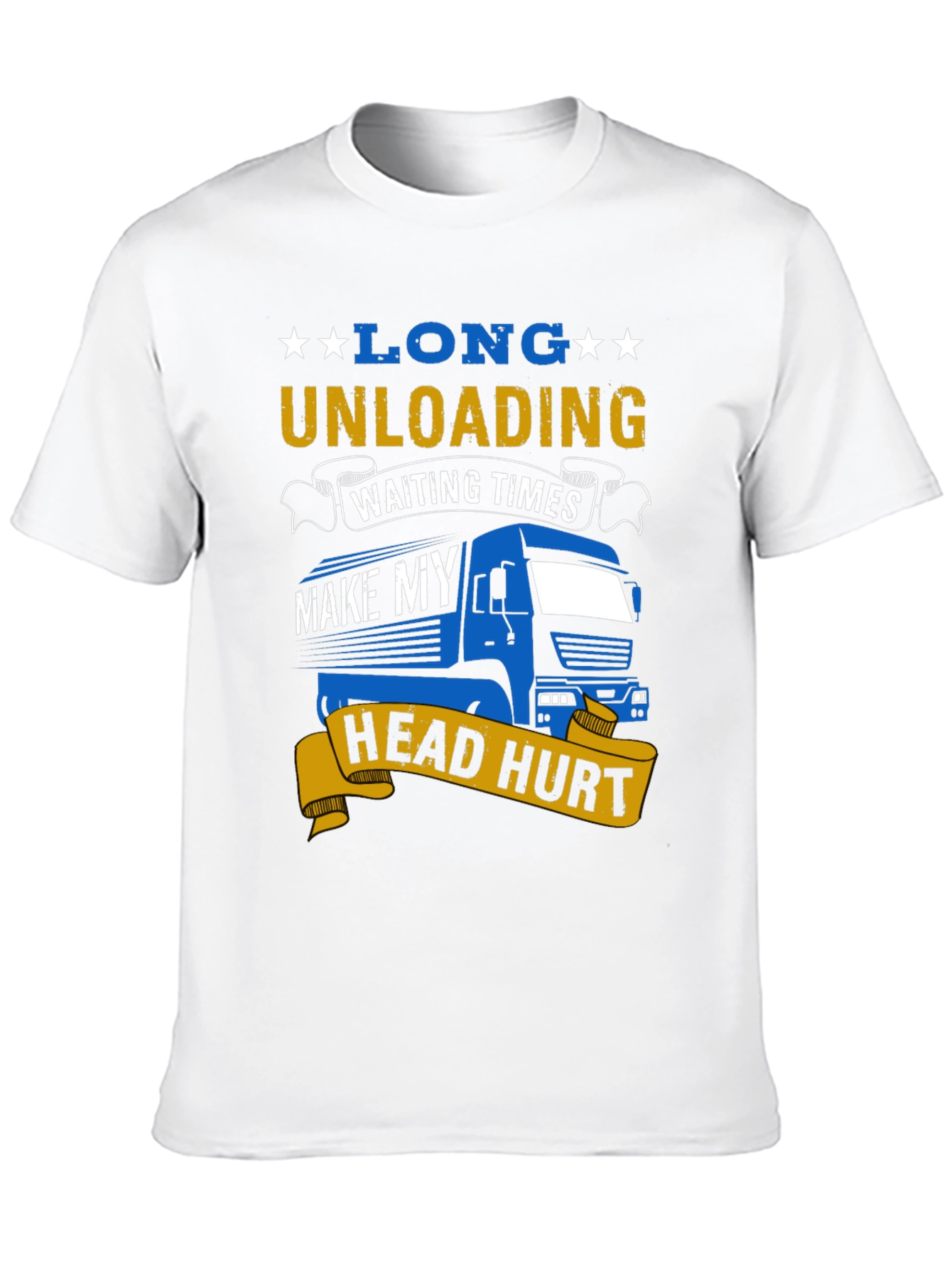 Long Unloading Head Hurt T-Shirt