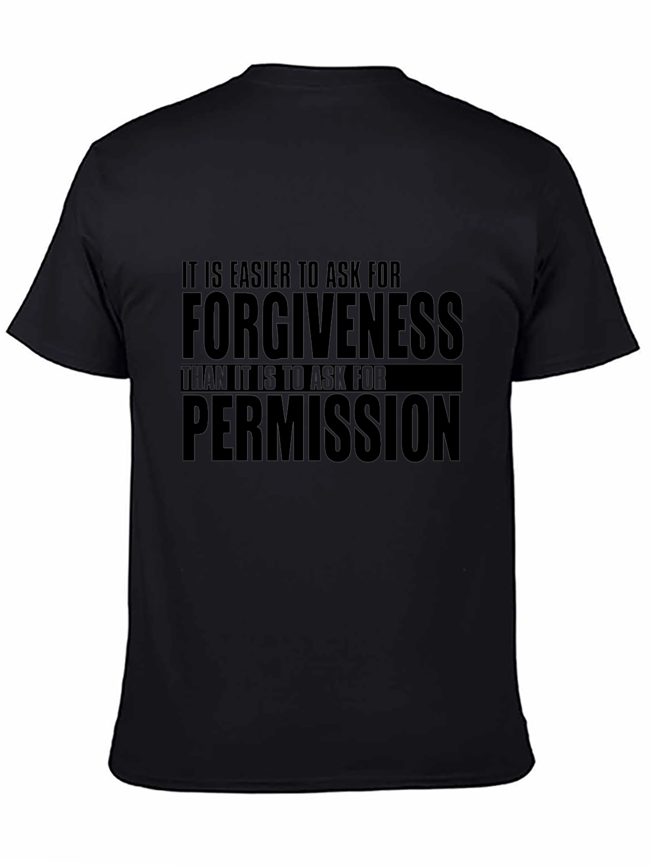 Forgiveness is Easier T-Shirt
