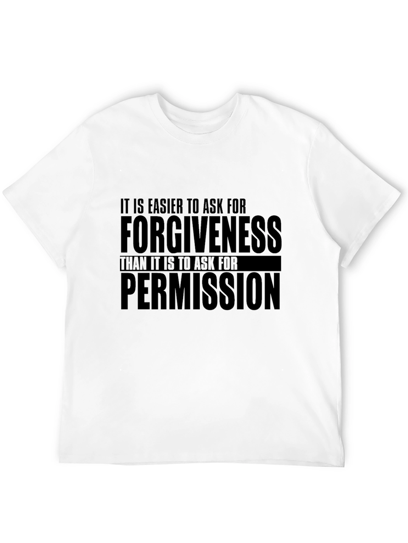 Forgiveness is Easier T-Shirt