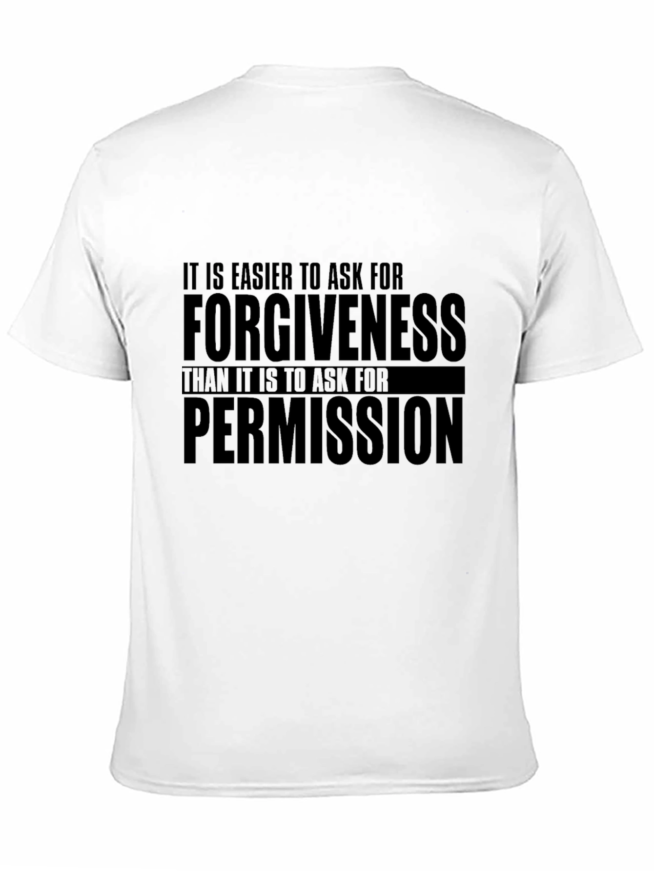 Forgiveness is Easier T-Shirt