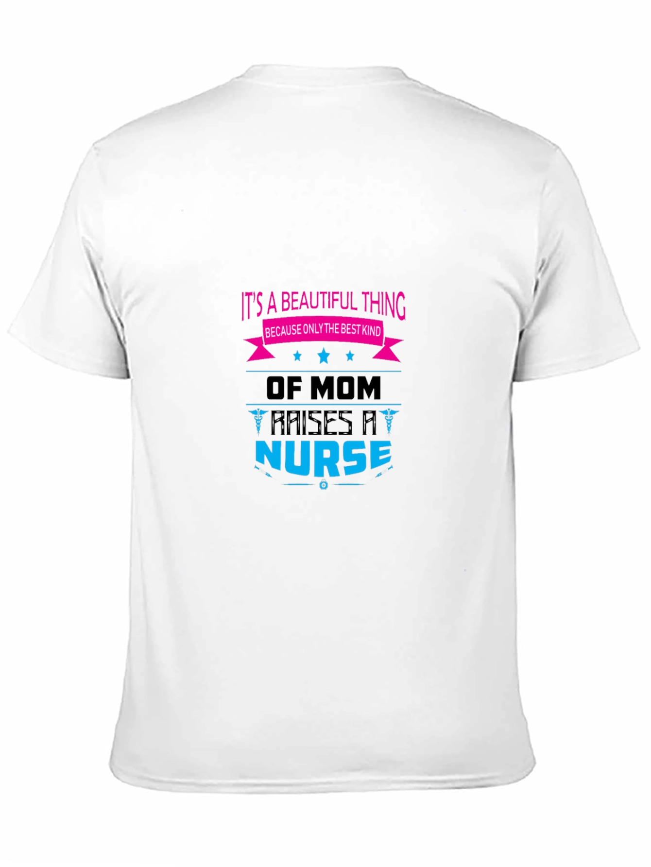 Mom Raises A Nurse Graphic T-Shirt