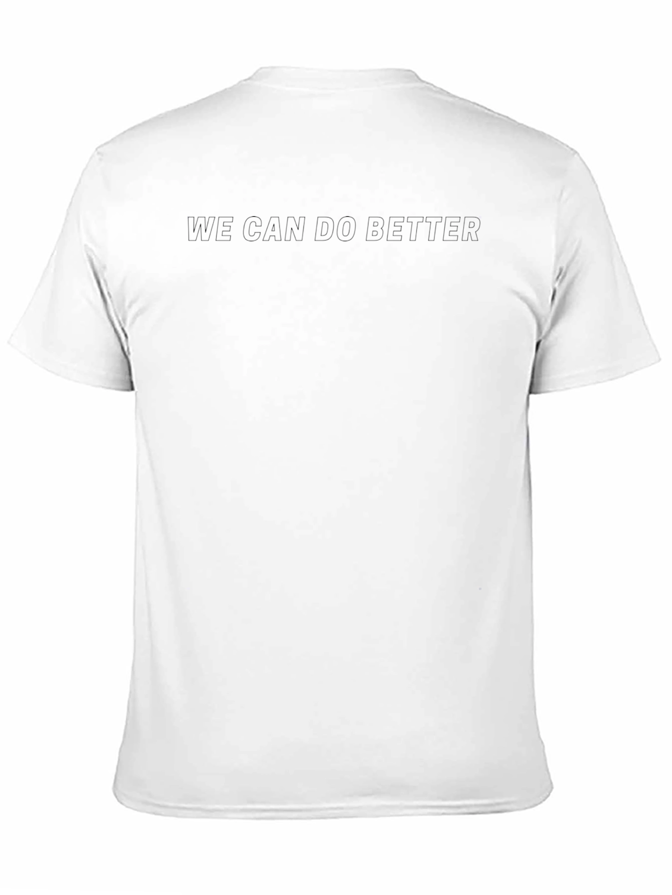 We Can Do Better Black Crew Neck T-Shirt