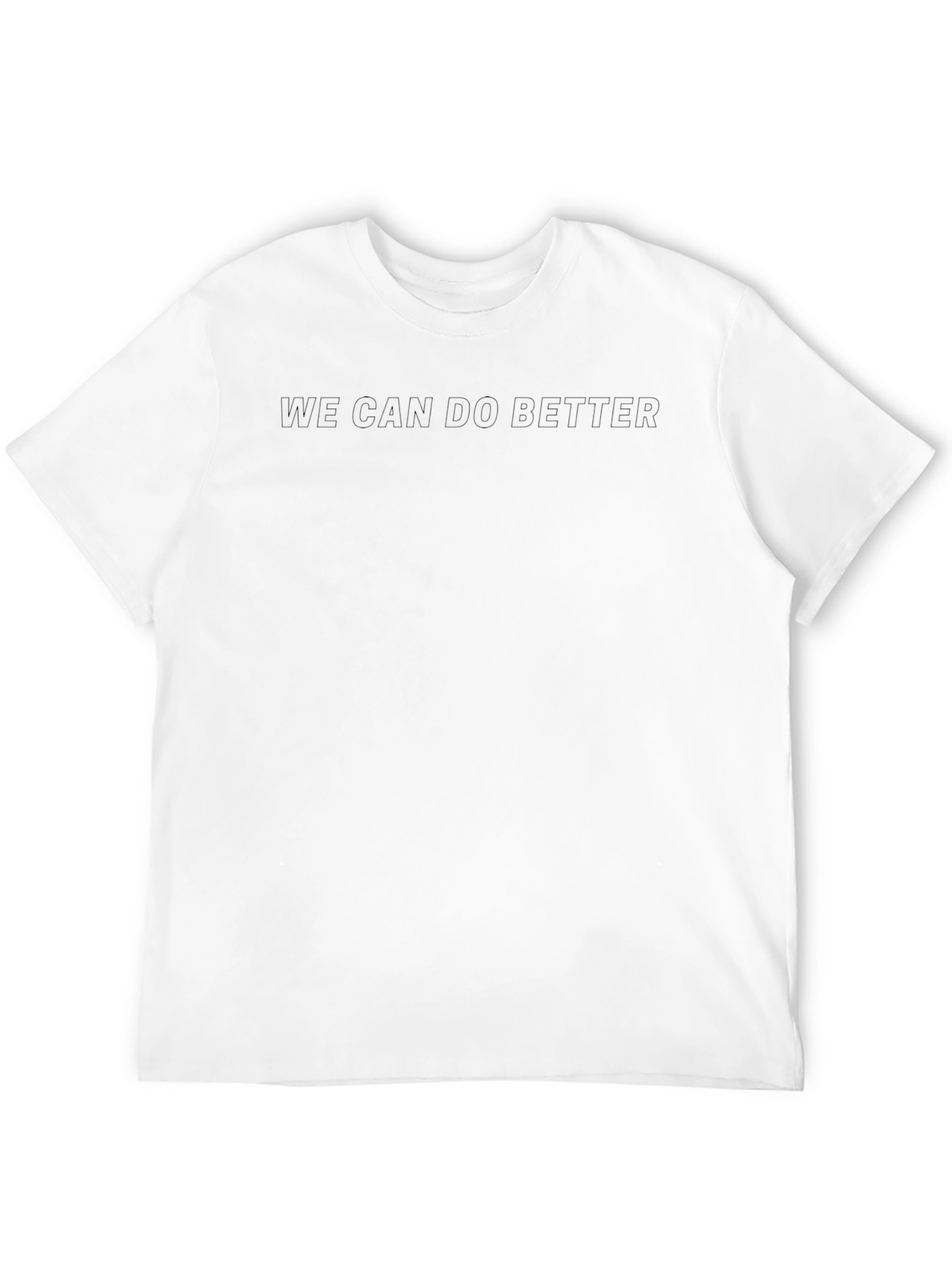 We Can Do Better Black Crew Neck T-Shirt
