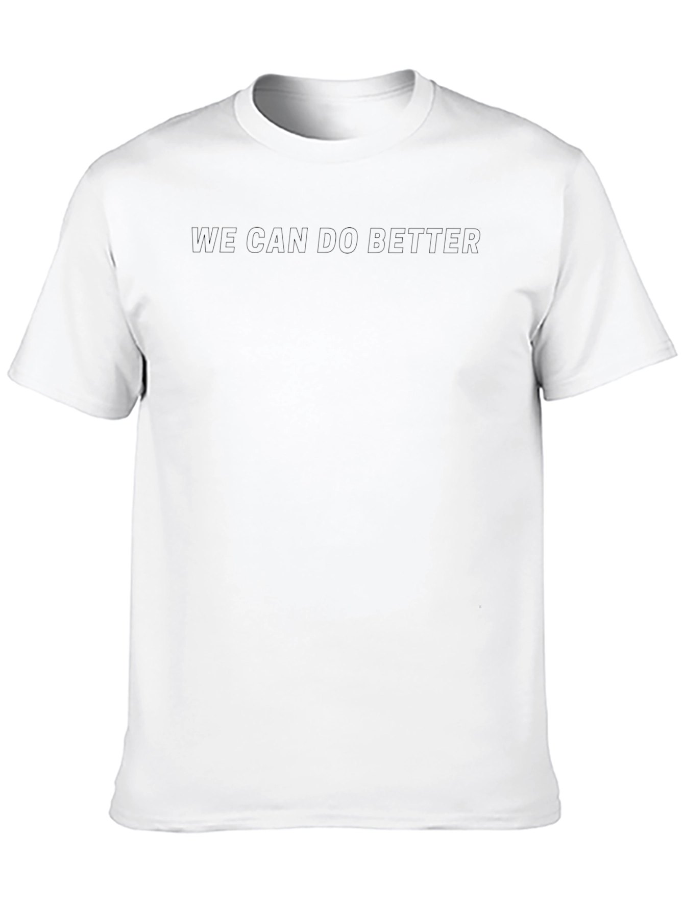 We Can Do Better Black Crew Neck T-Shirt