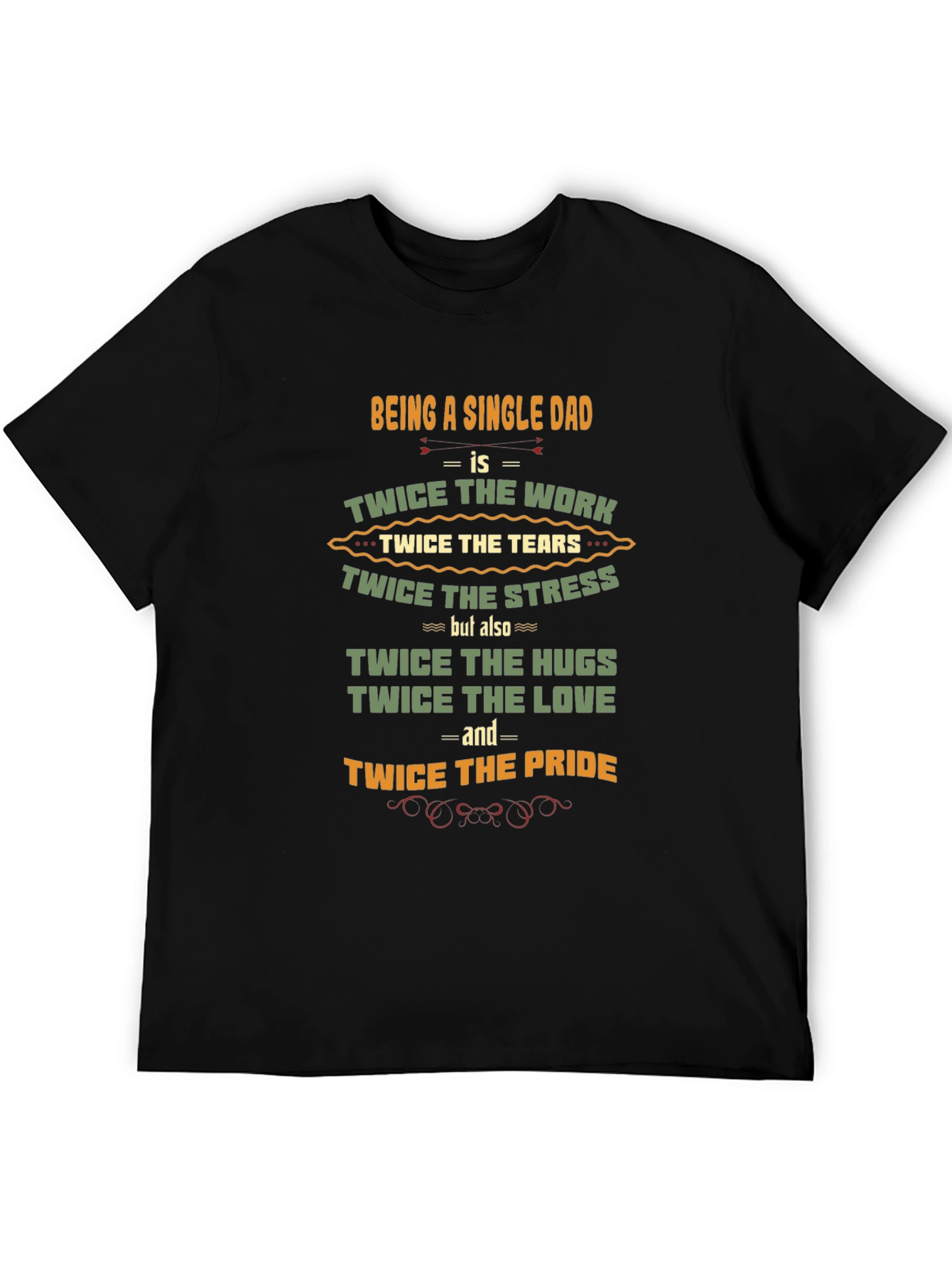 Single Dad Pride T-Shirt - Twice the Love