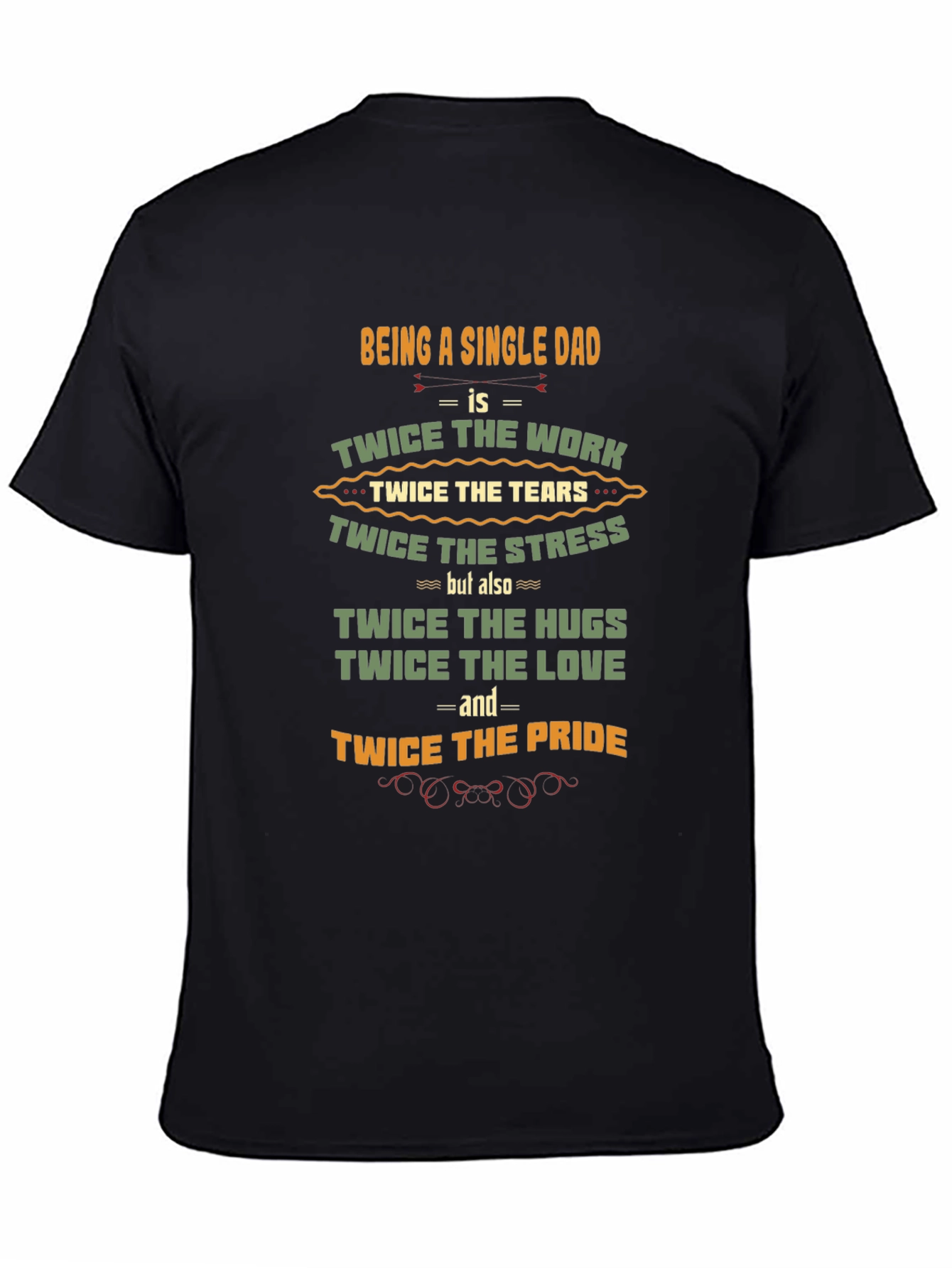 Single Dad Pride T-Shirt - Twice the Love