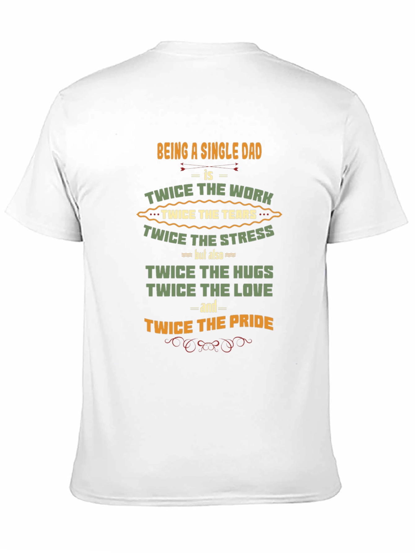 Single Dad Pride T-Shirt - Twice the Love