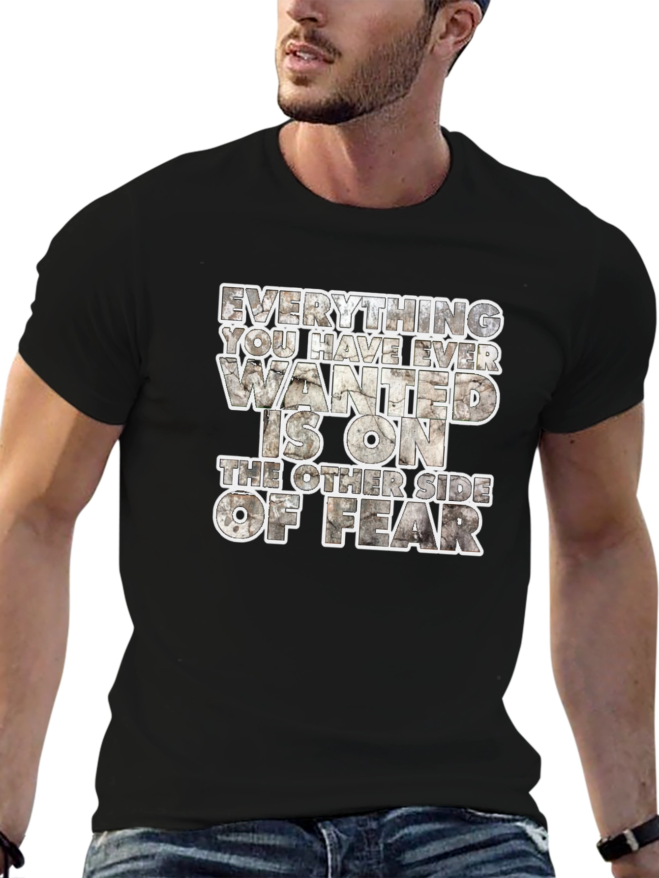 Motivational Graphic T-Shirt: Everything You Have Ever Wanted