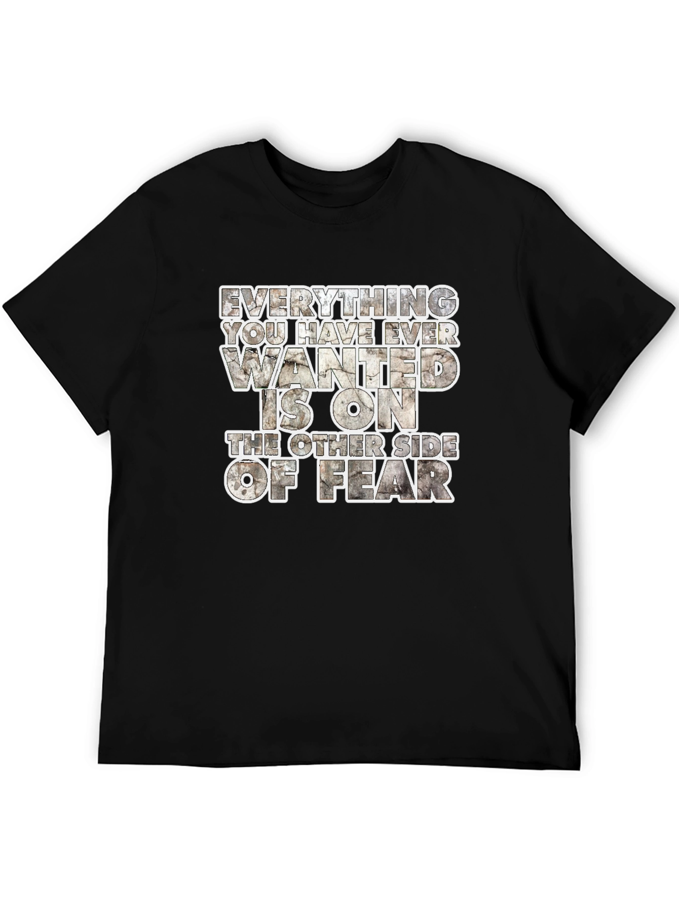 Motivational Graphic T-Shirt: Everything You Have Ever Wanted