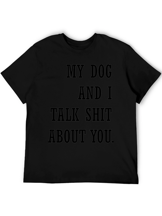 My Dog and I Talk T-Shirt