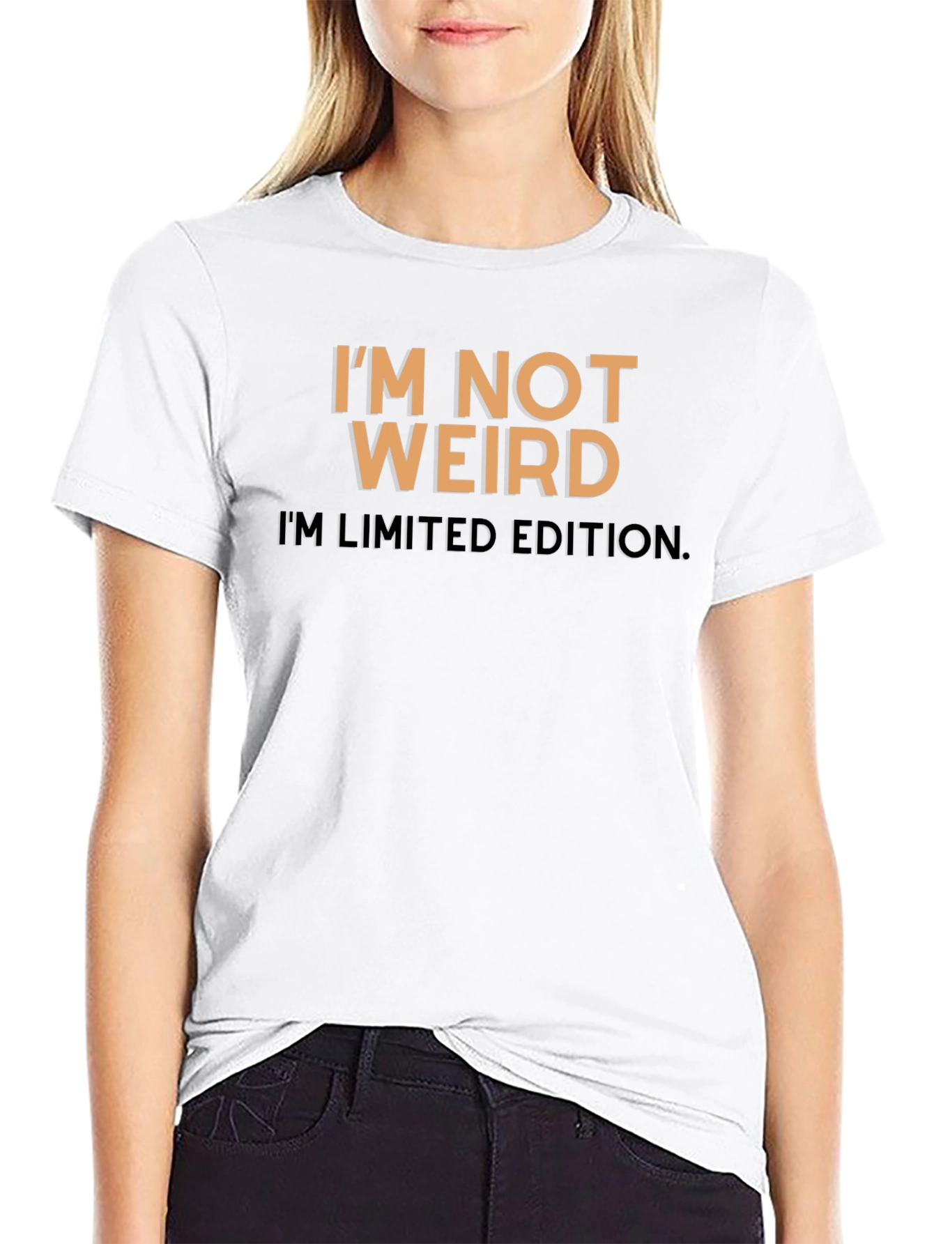 Im Not Weird T-Shirt - Limited Edition Tee