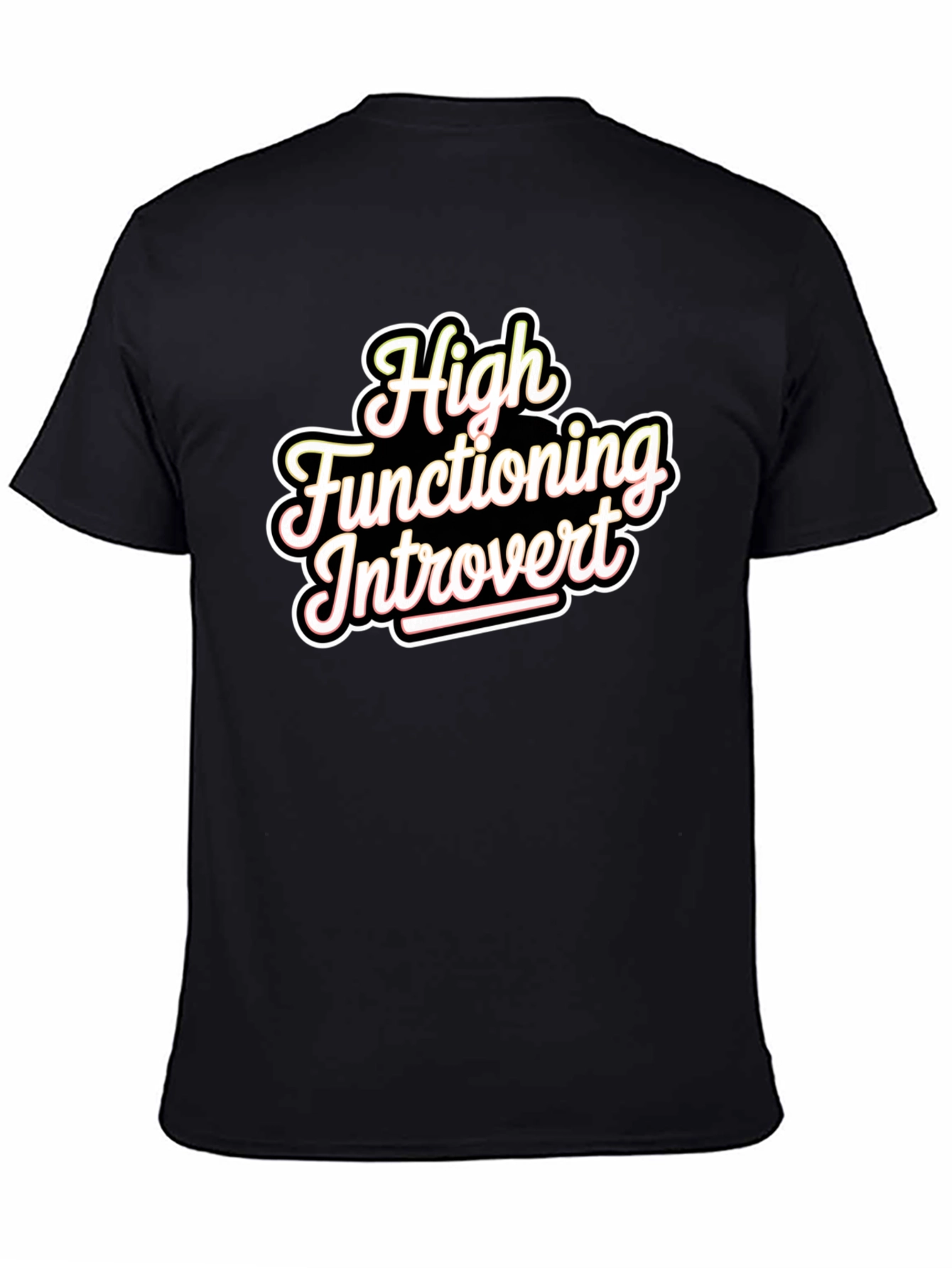 High Functioning Introvert Graphic T-Shirt