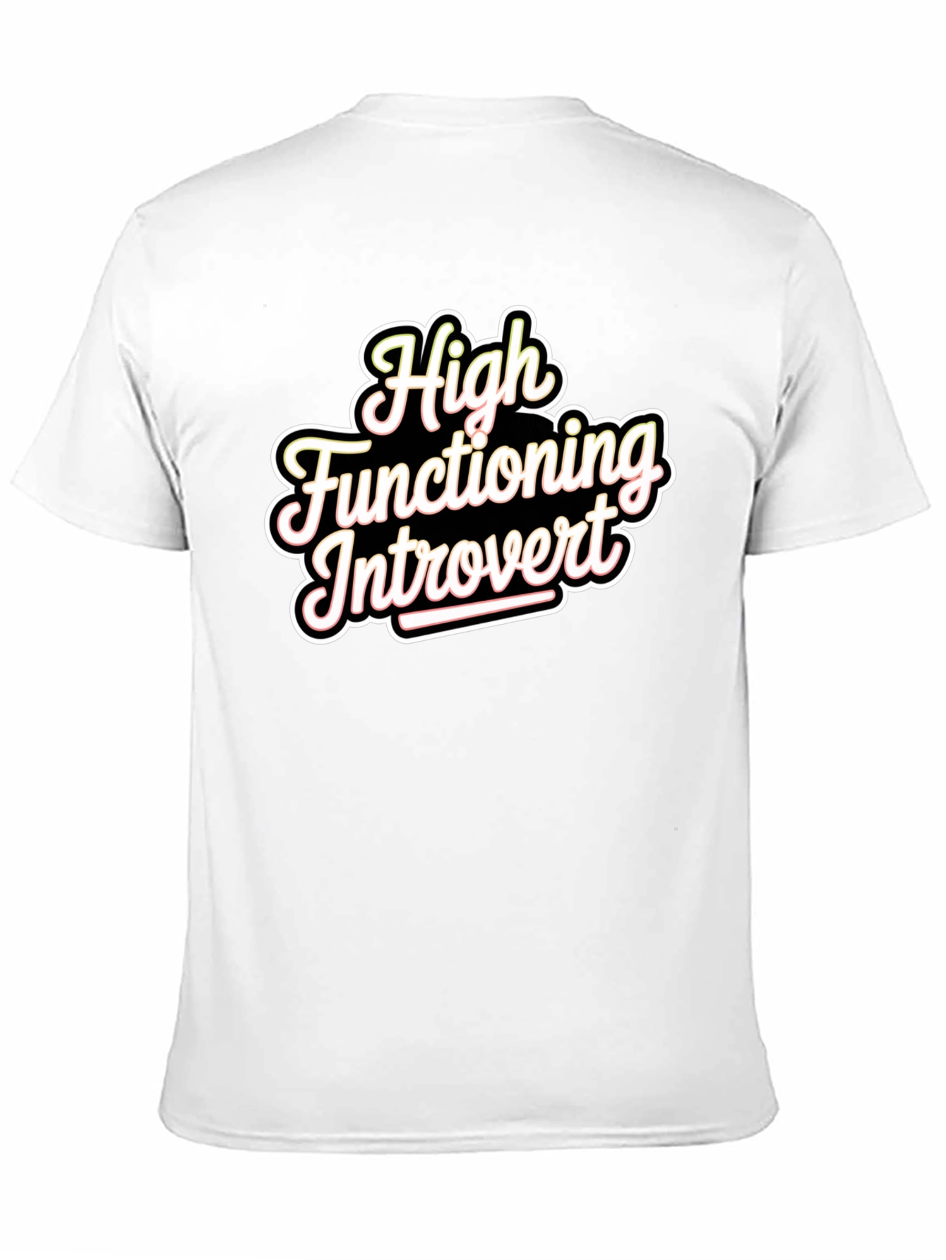 High Functioning Introvert Graphic T-Shirt
