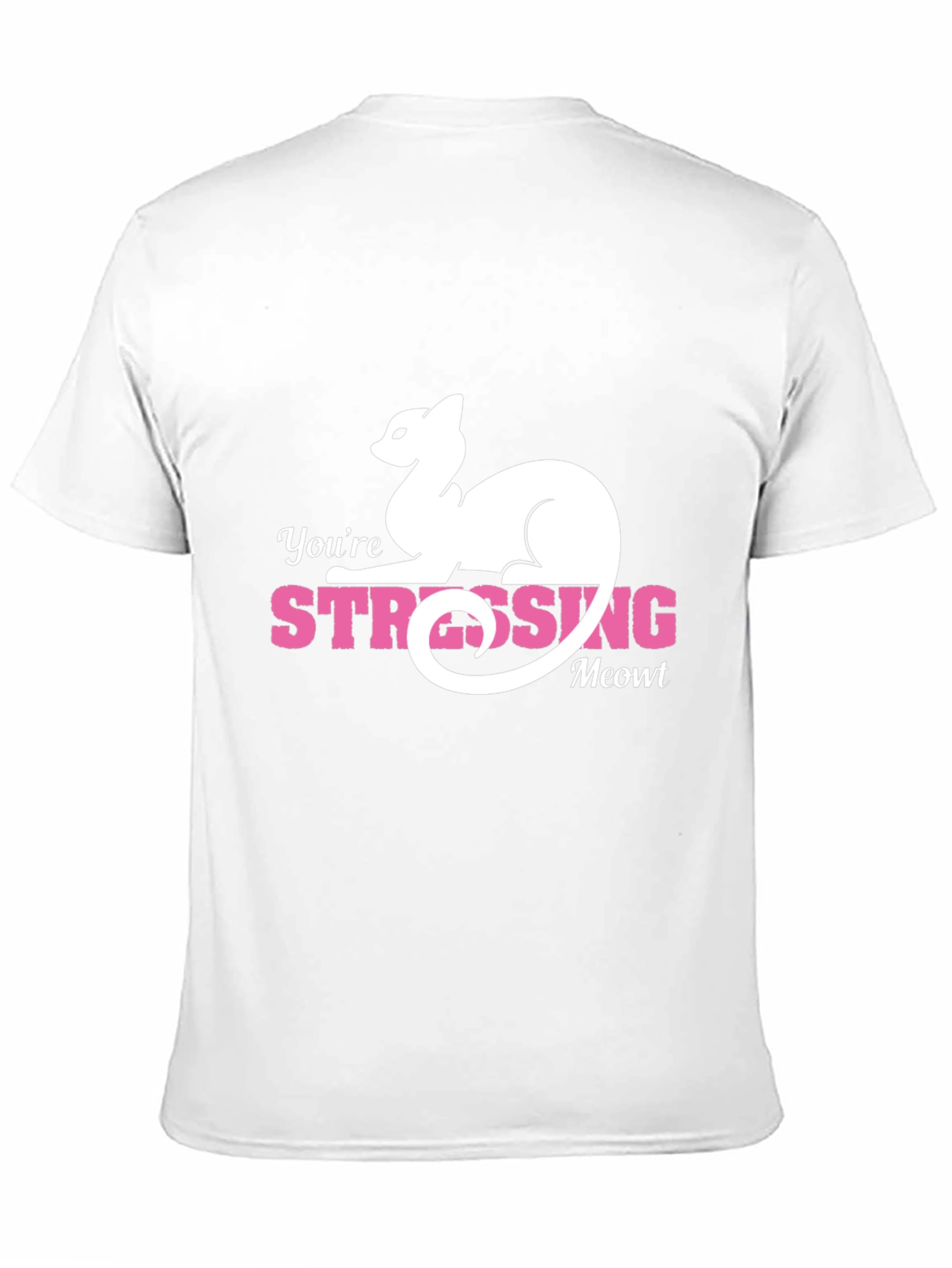 Youre Stressing Meowt T-Shirt