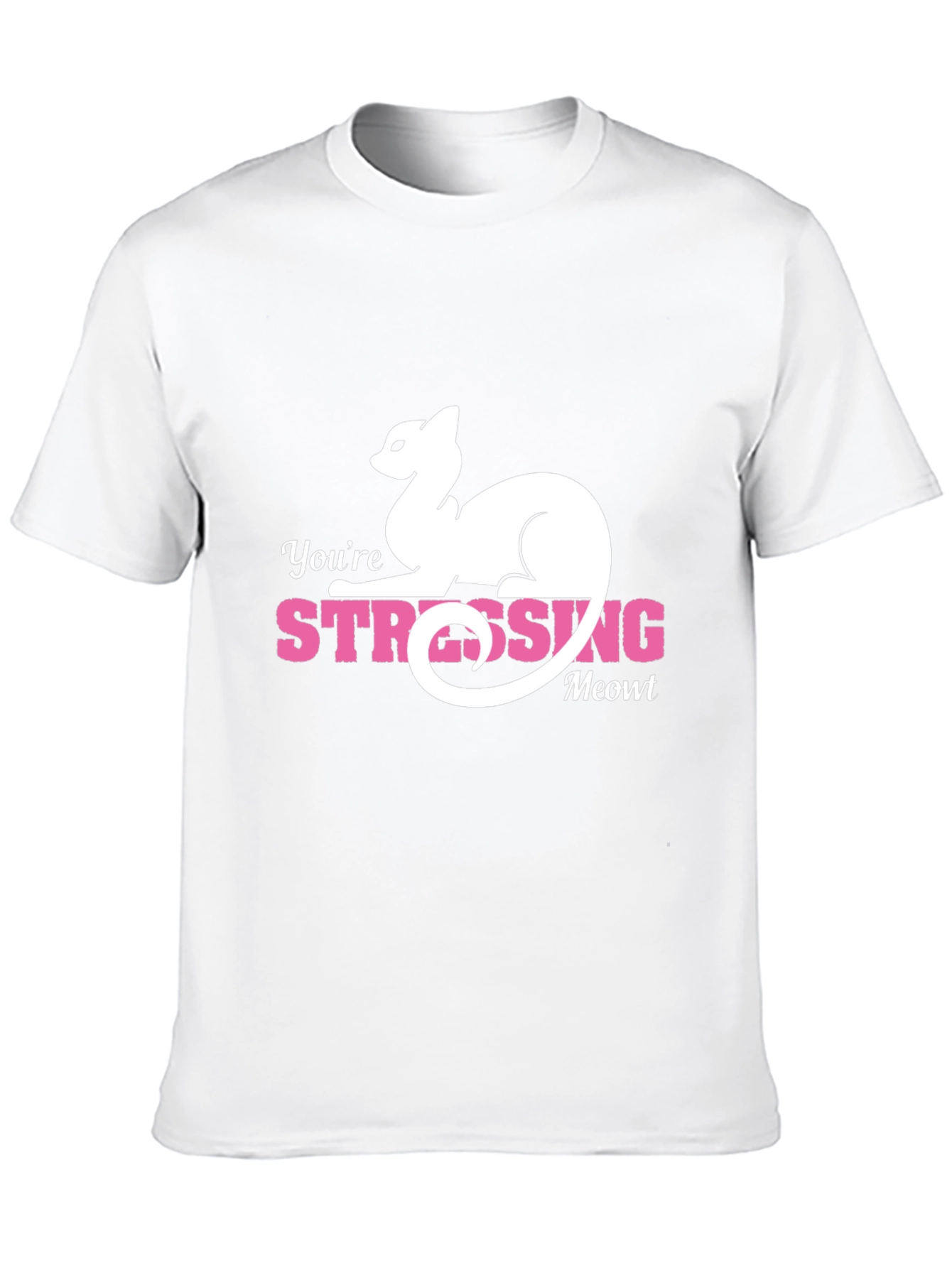 Youre Stressing Meowt T-Shirt