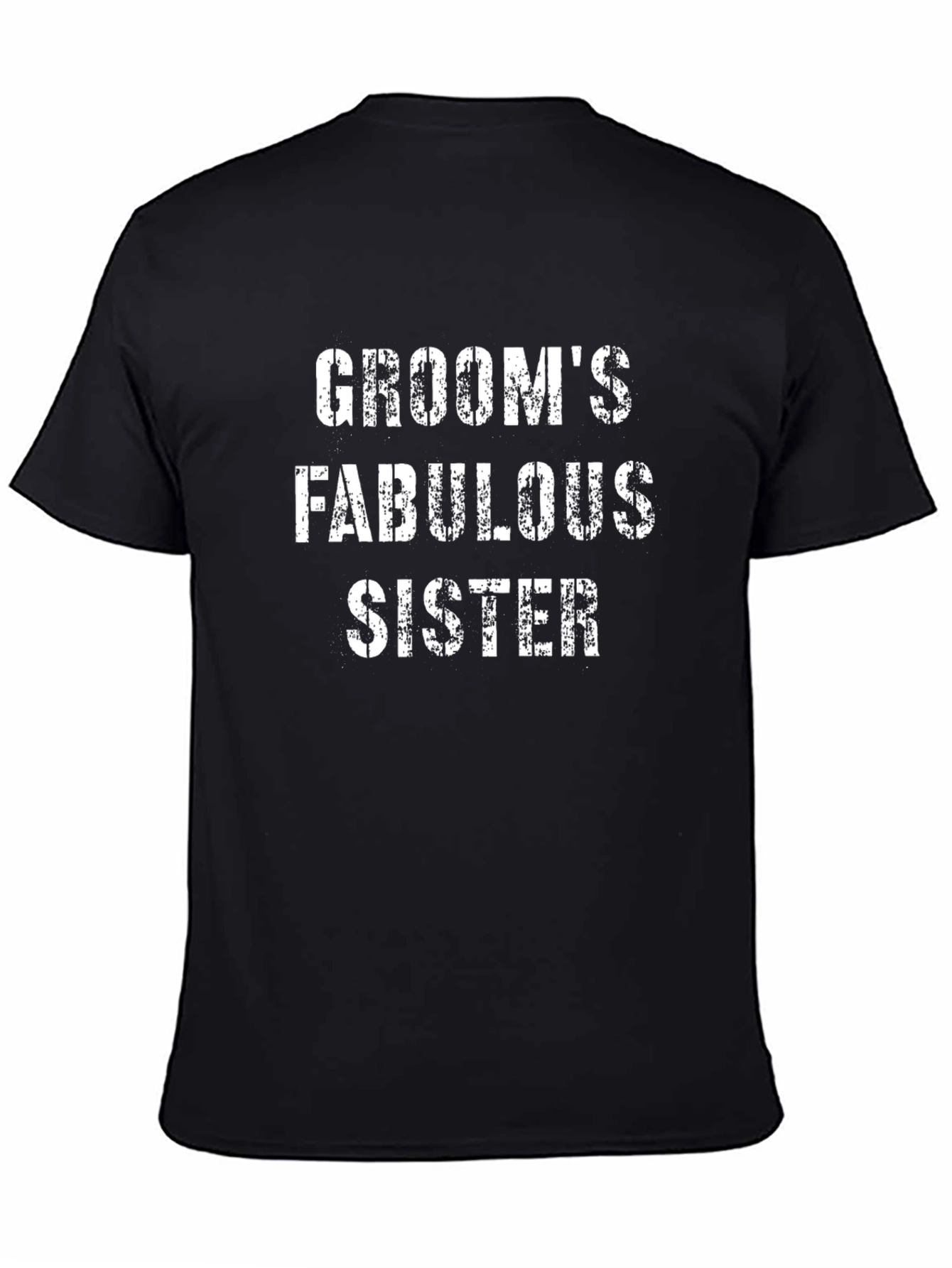 Grooms Fabulous Sister T-Shirt