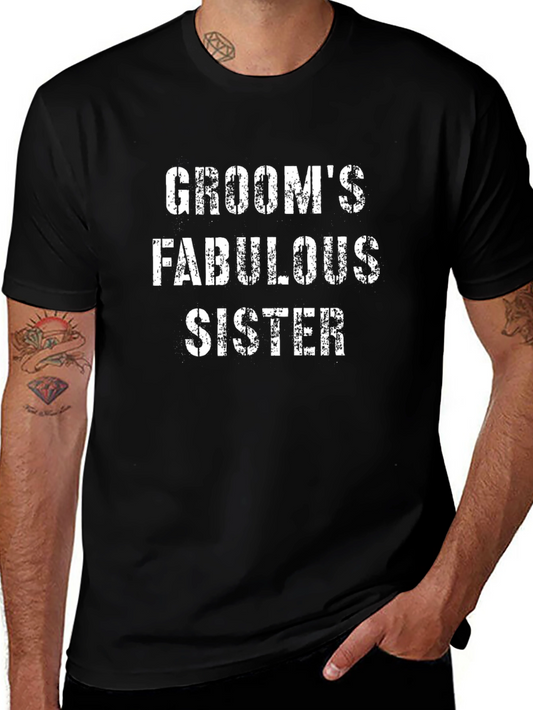 Grooms Fabulous Sister T-Shirt