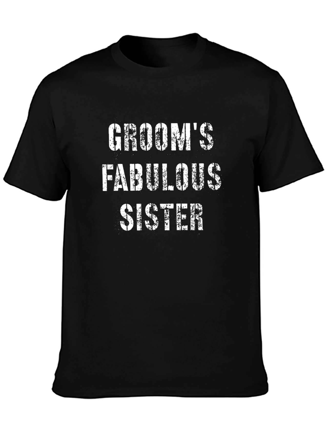 Grooms Fabulous Sister T-Shirt