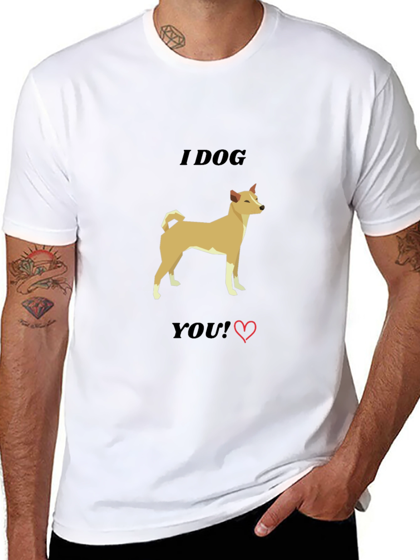 I Dog You T-Shirt