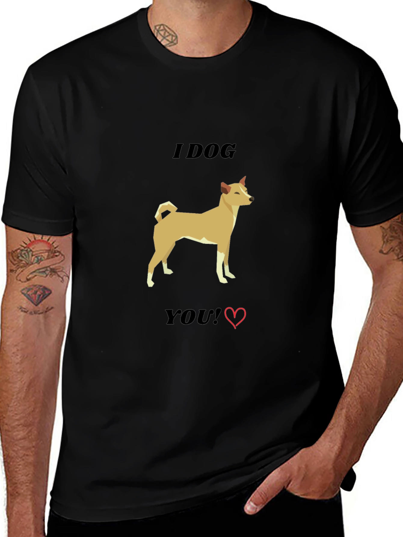 I Dog You T-Shirt