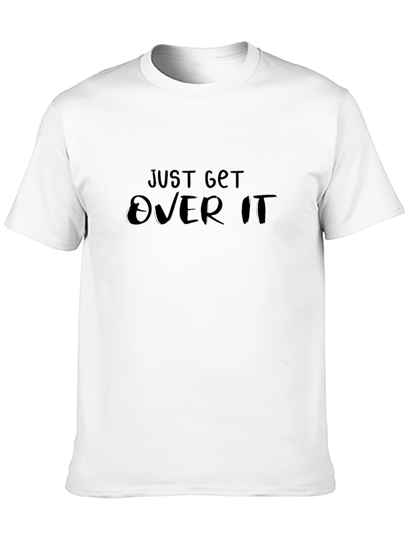 Just Get Over It Graphic T-Shirt - Black