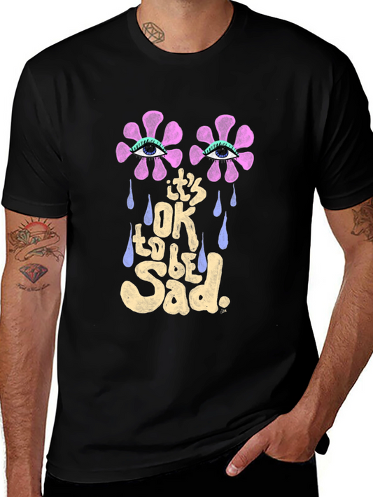 Its OK to be Sad Graphic Tee - Black Unisex