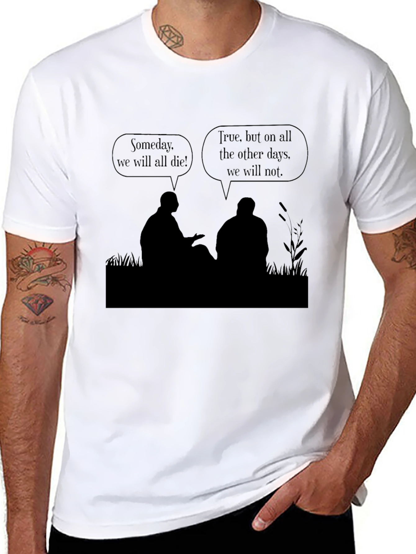 Philosophical T-Shirt - Someday We Die