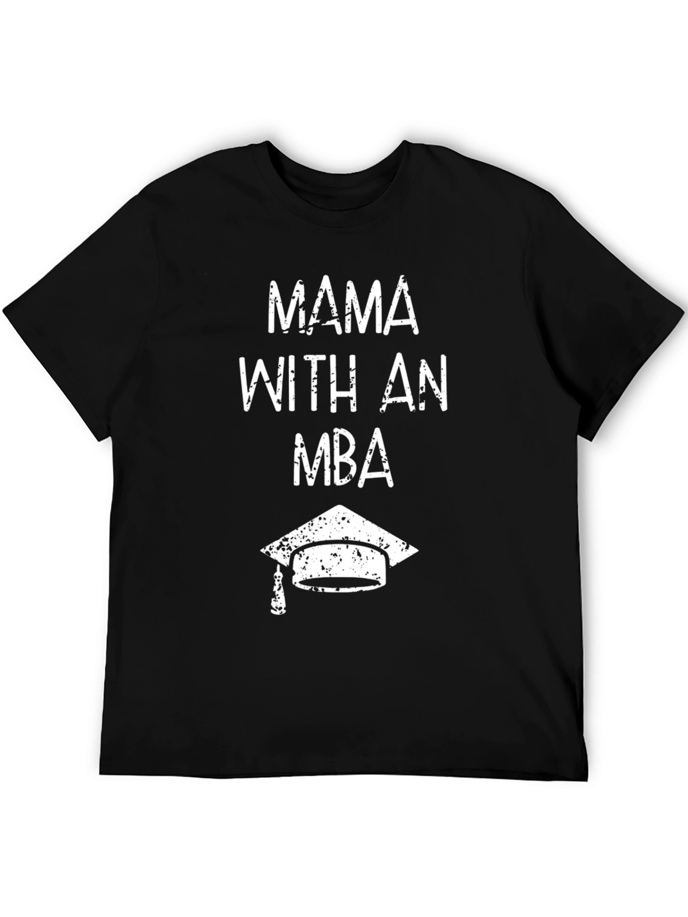 Mama with an MBA Graduation T-Shirt