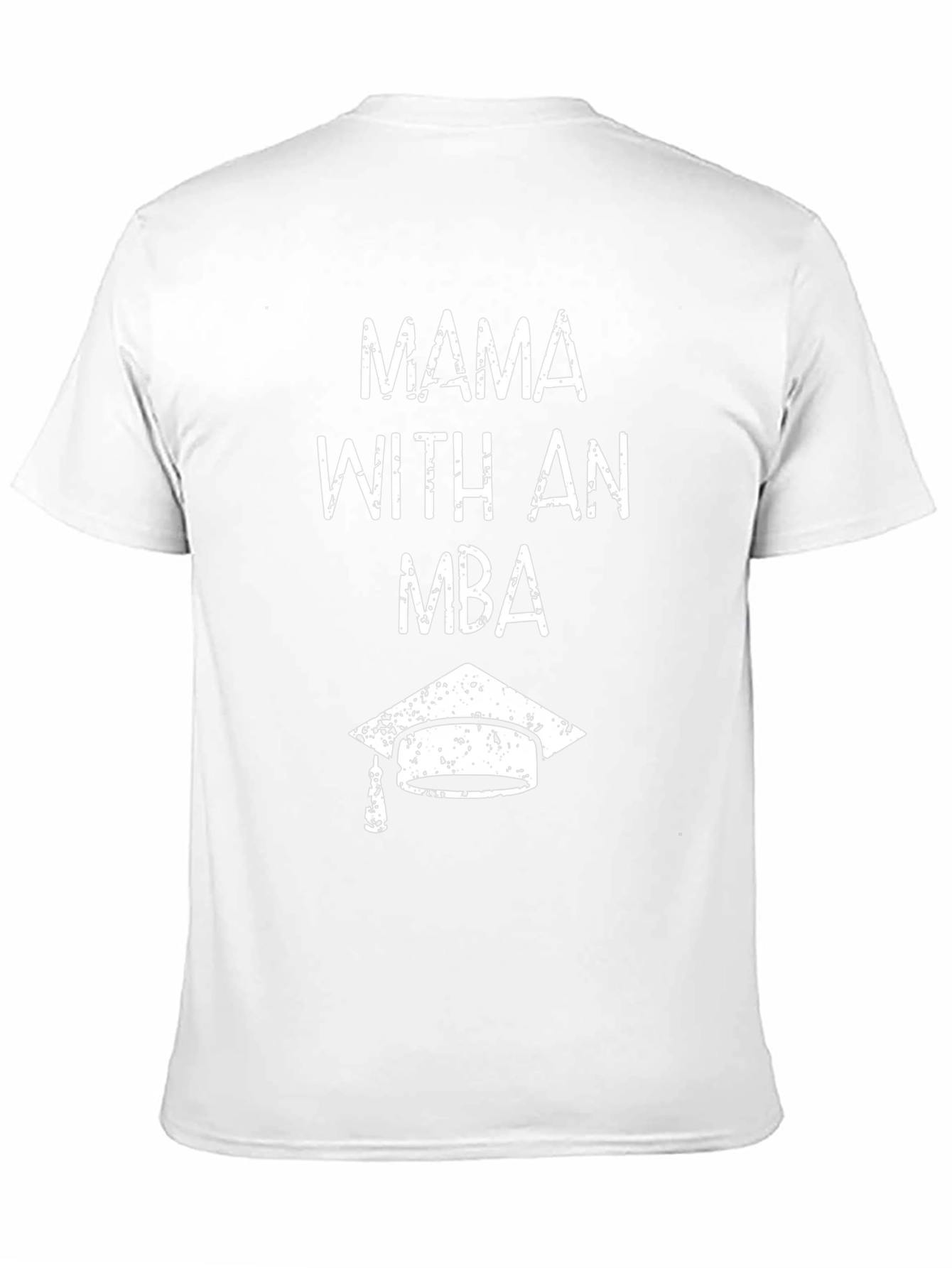 Mama with an MBA Graduation T-Shirt