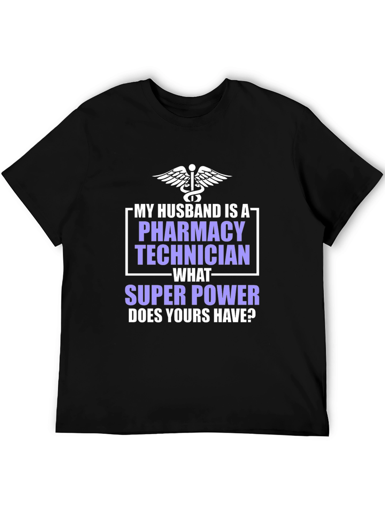 Pharmacy Technician Husband Superpower T-Shirt