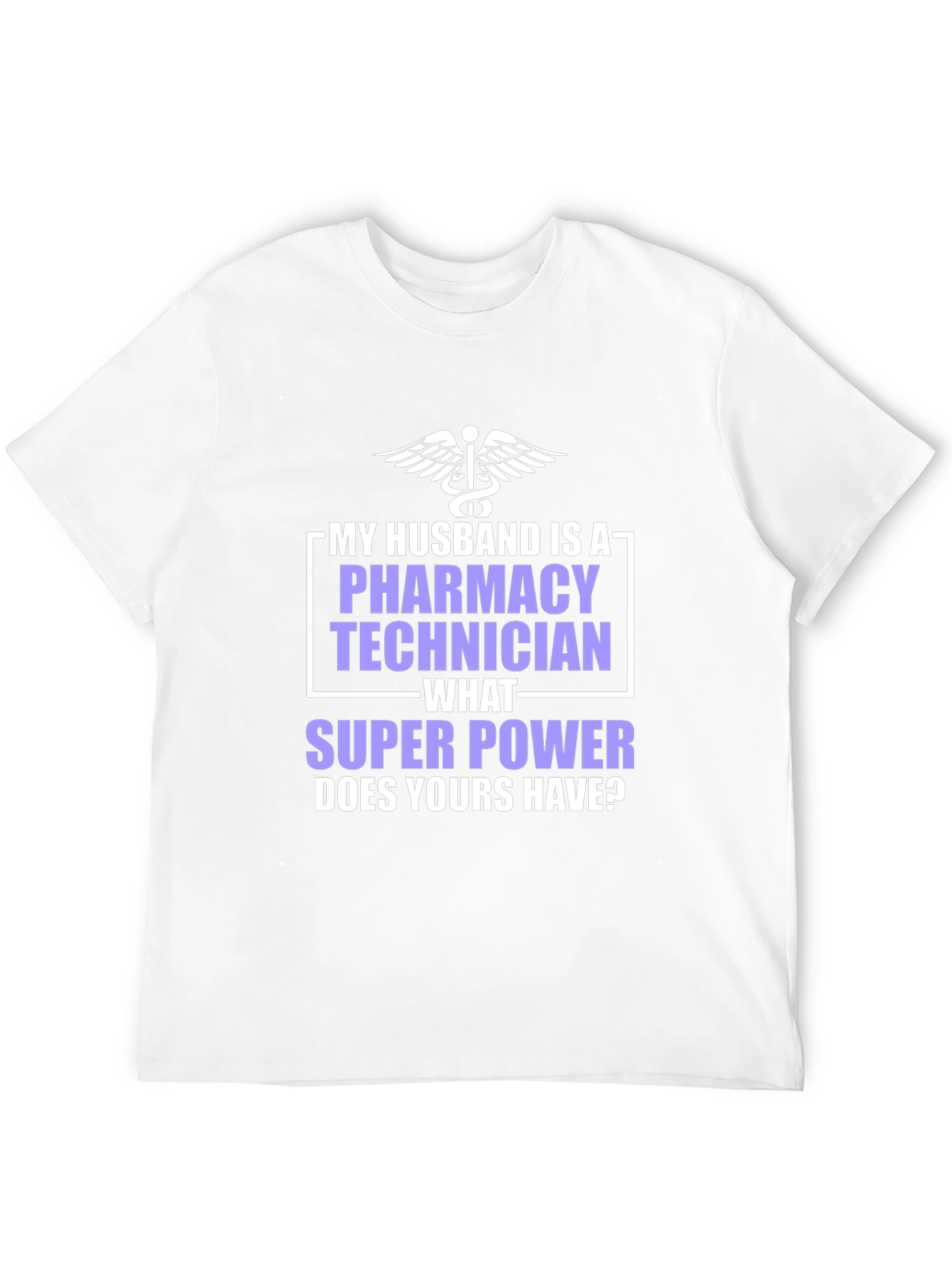 Pharmacy Technician Husband Superpower T-Shirt