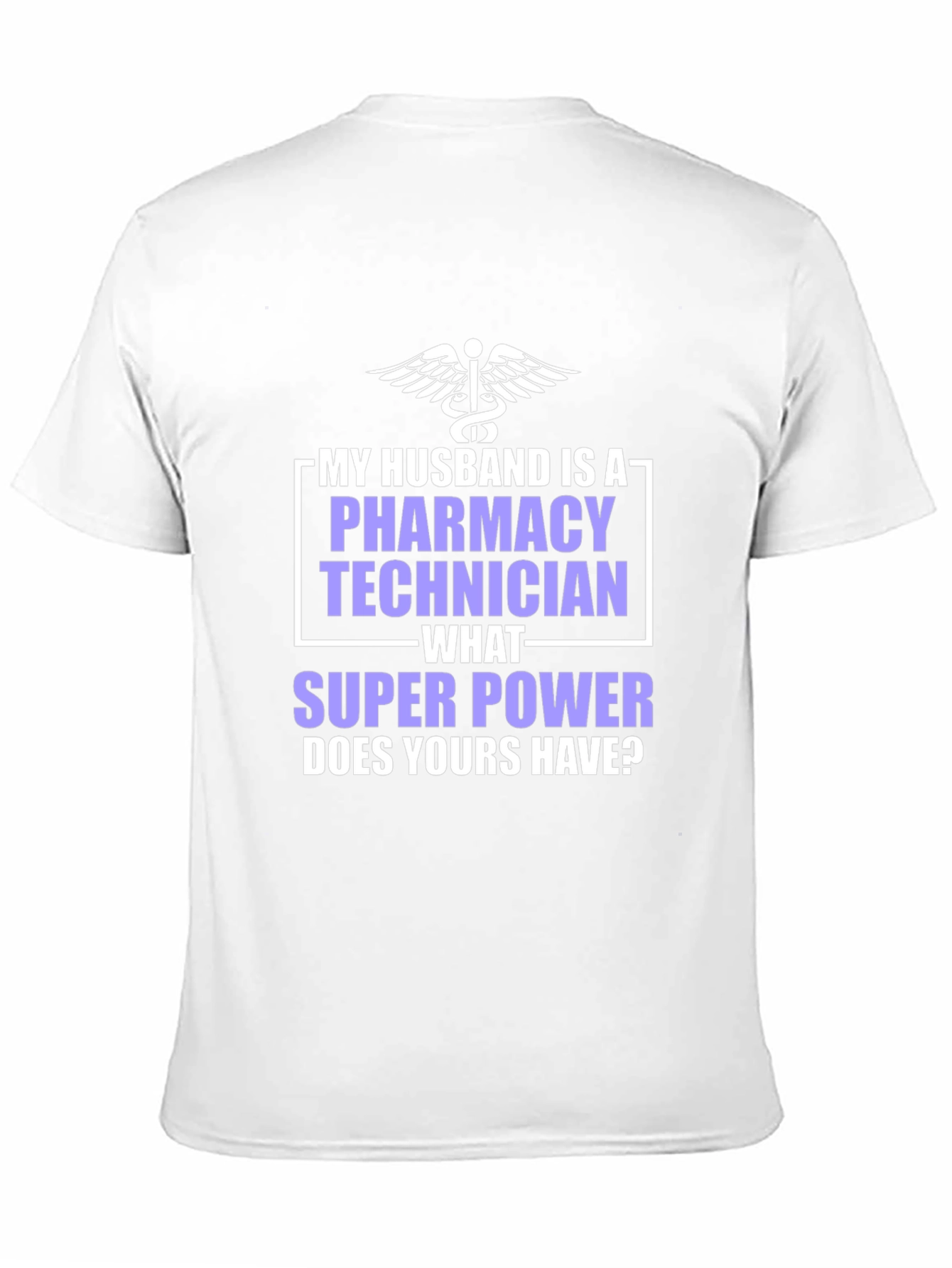 Pharmacy Technician Husband Superpower T-Shirt